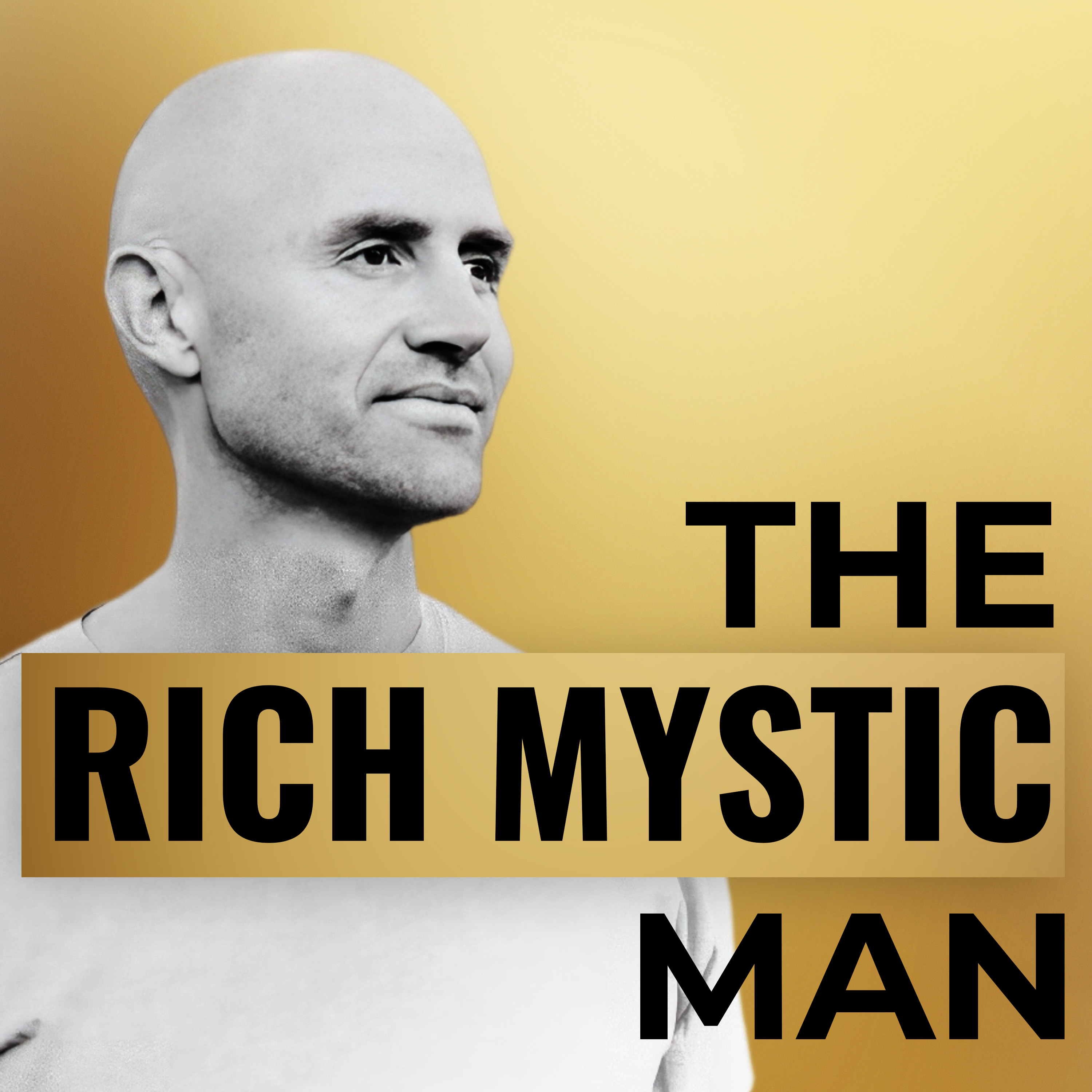 The Rich Mystic Man 