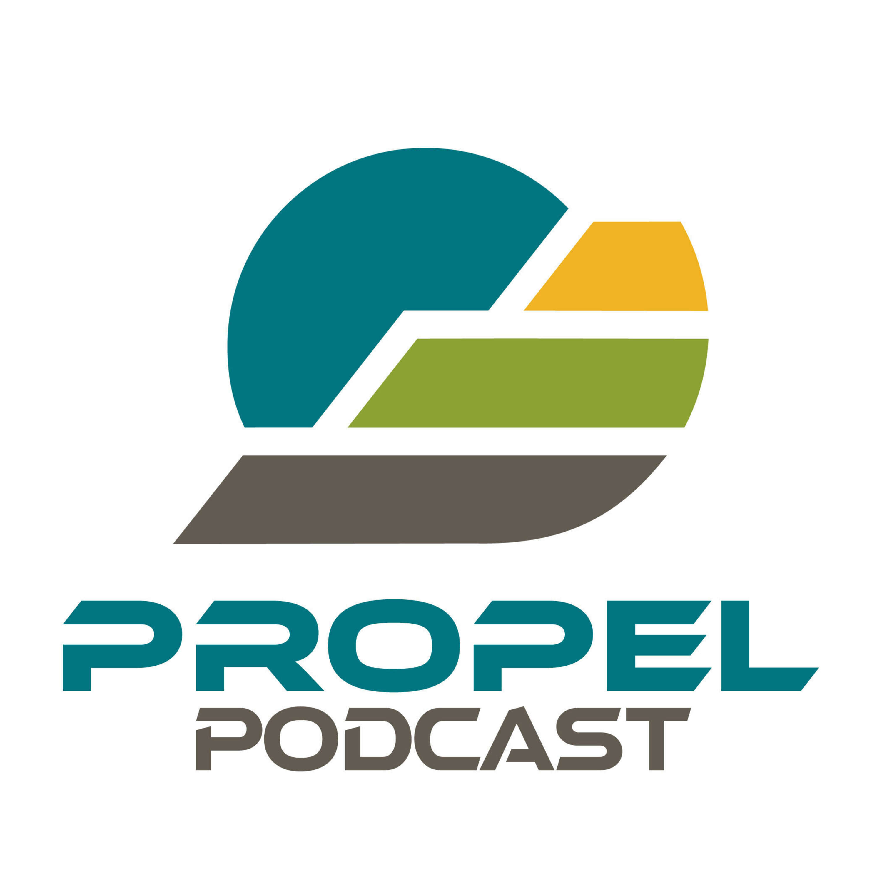 The Propel Podcast 