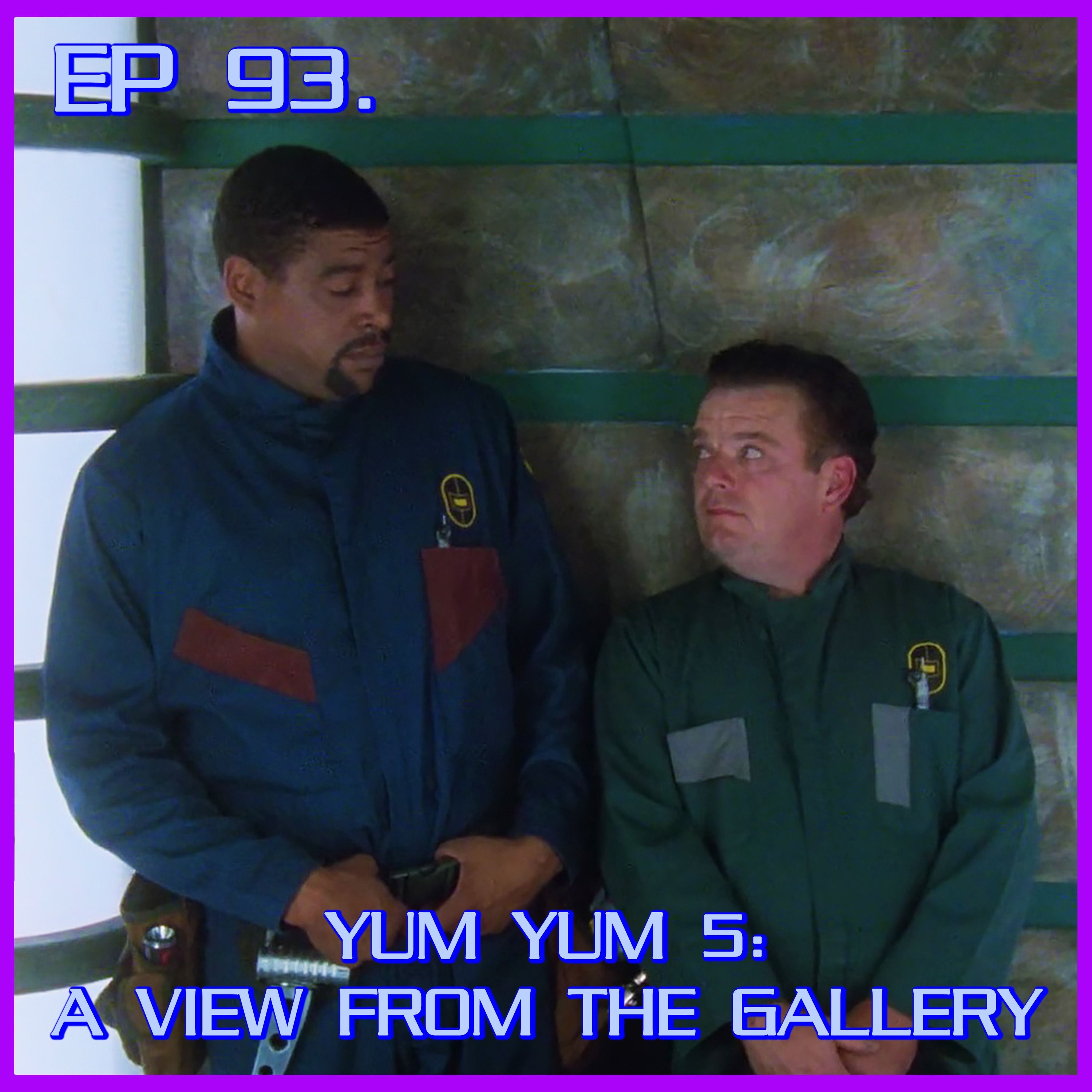 ⁣Yum Yum 5: A View from the Gallery - feat. Nick | Babylon 5 | Review