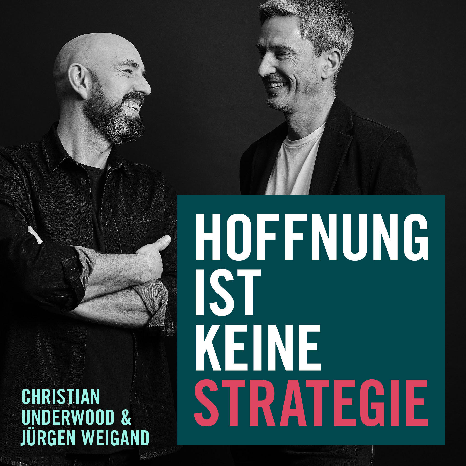 HOFFNUNG IST KEINE STRATEGIE 