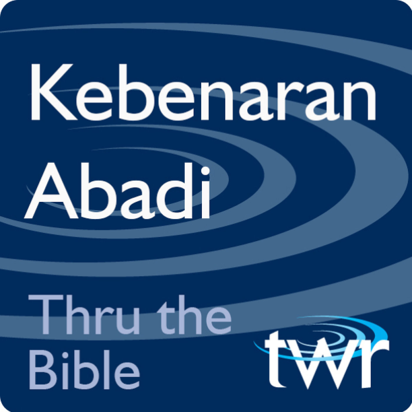 Kebenaran Abadi @ ttb.twr.org/indonesian 