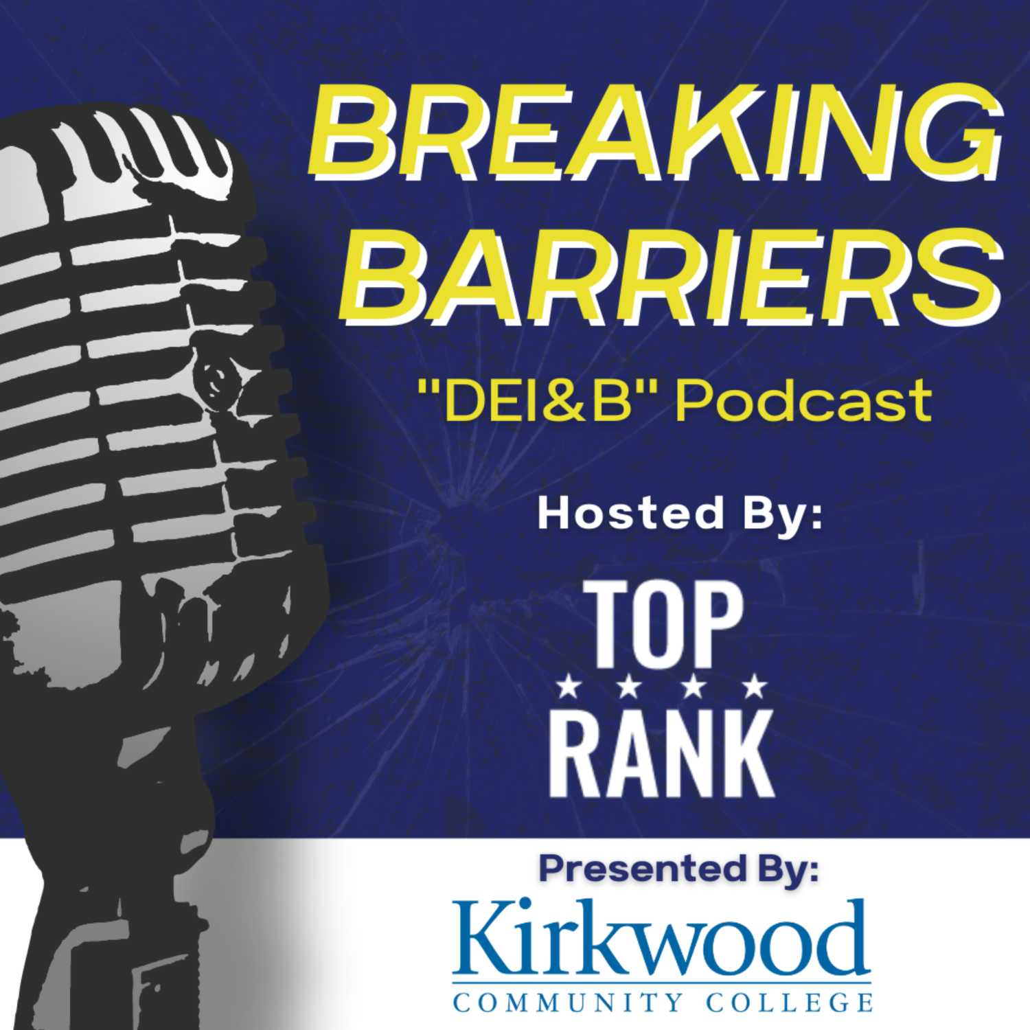 Breaking Barriers: The DEI&B Podcast | Top RANK 