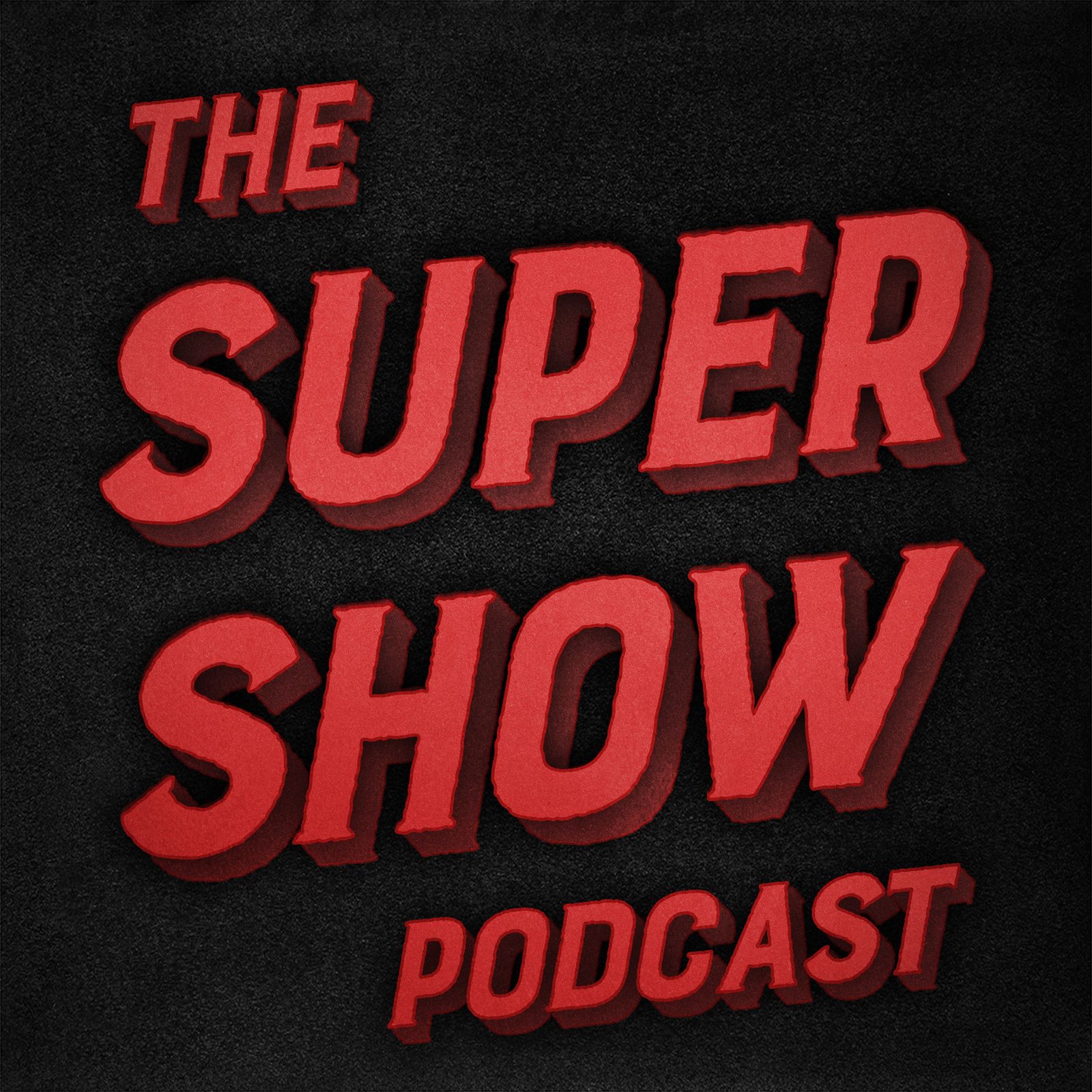 The SuperShow Podcast 