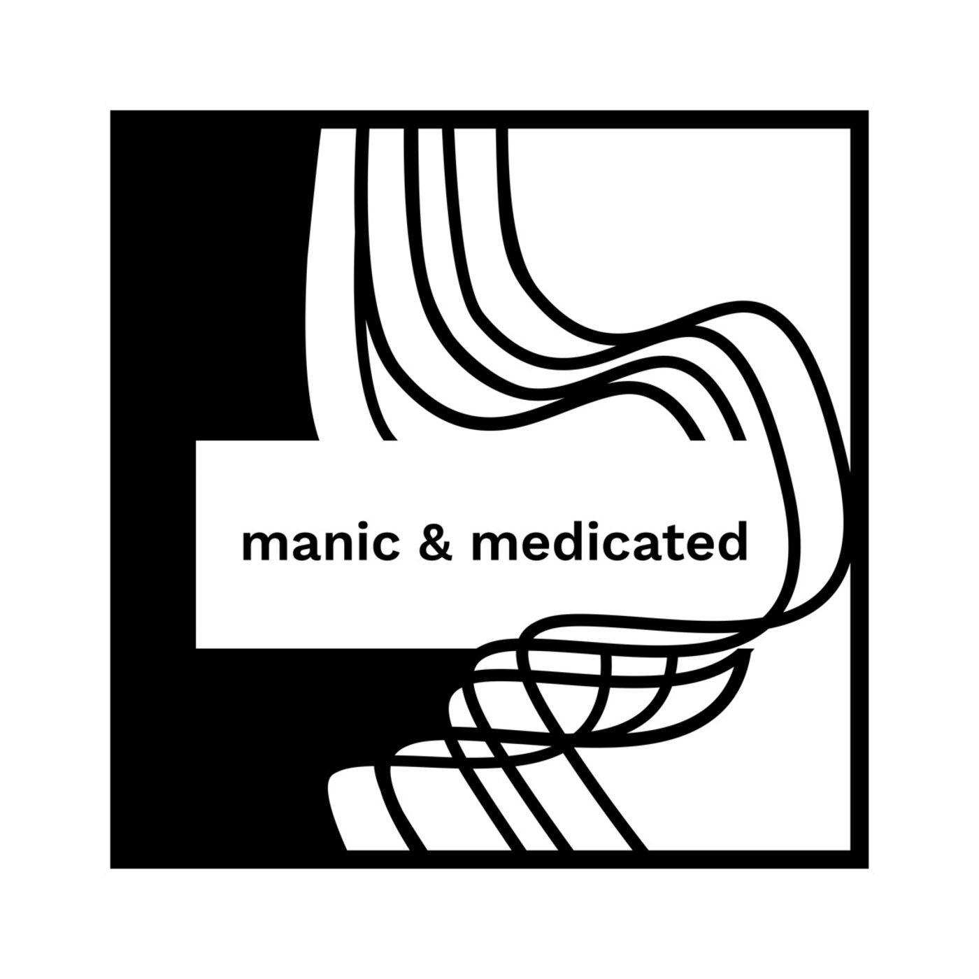 Manic & Medicated 