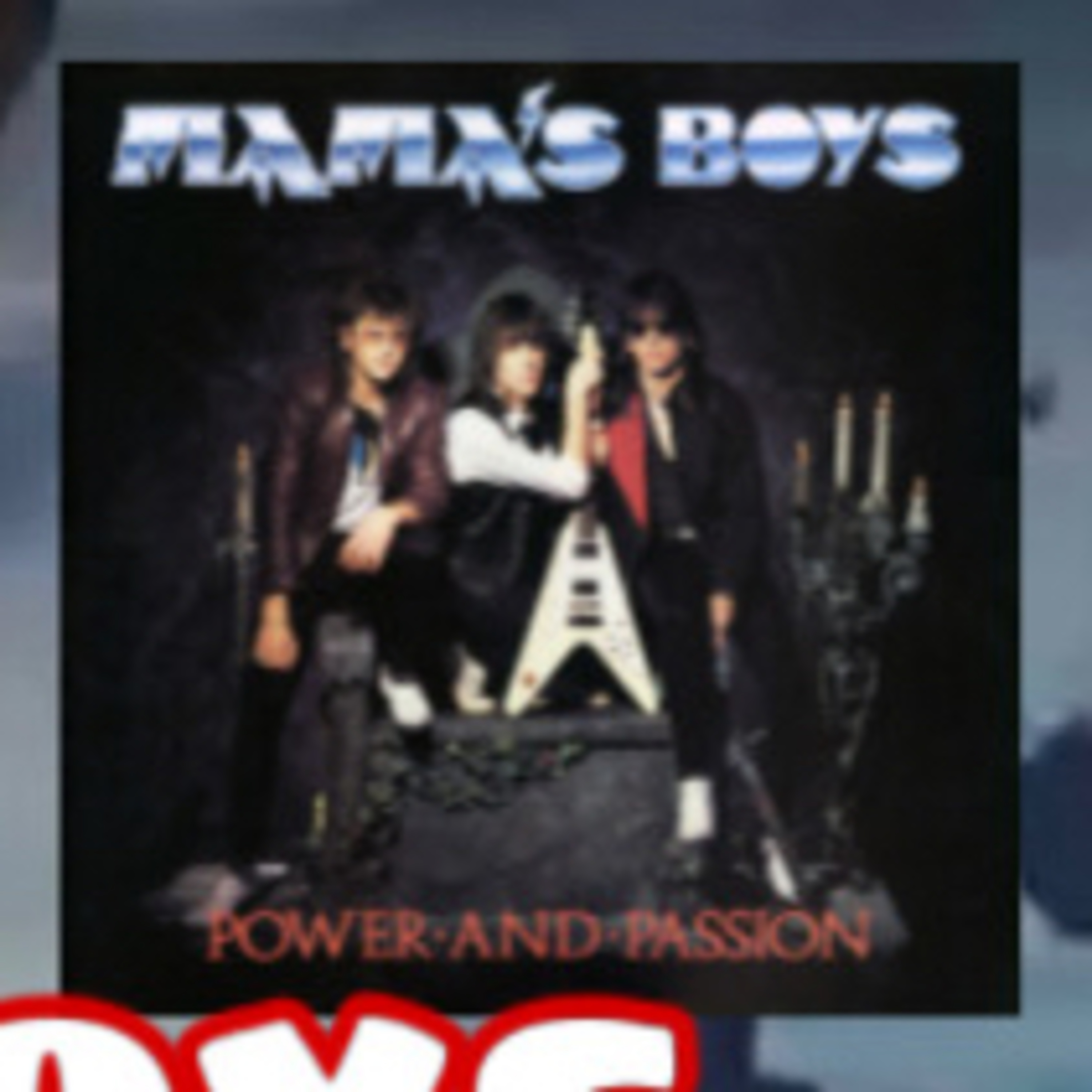 Screams From The Grave: Mama's Boys - 1984's "Mama's Boys" and 1985's "Power and Passion"