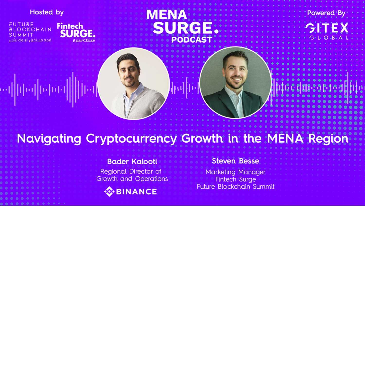 Navigating MENA Cryptocurrency Growth with Bader Kalooti, Binance's Regional Director