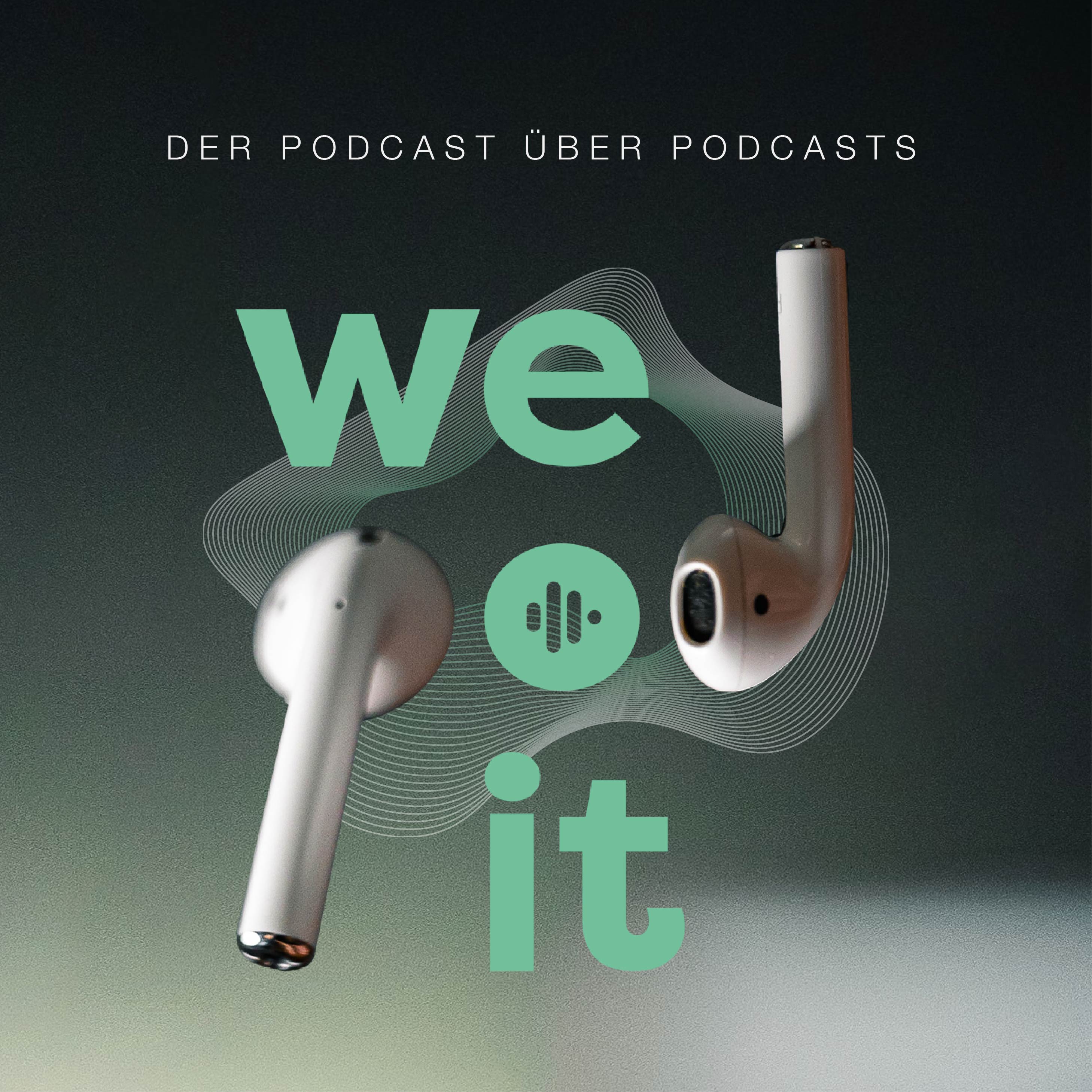 wepodit Podcast - das Podcast Business verstehen 