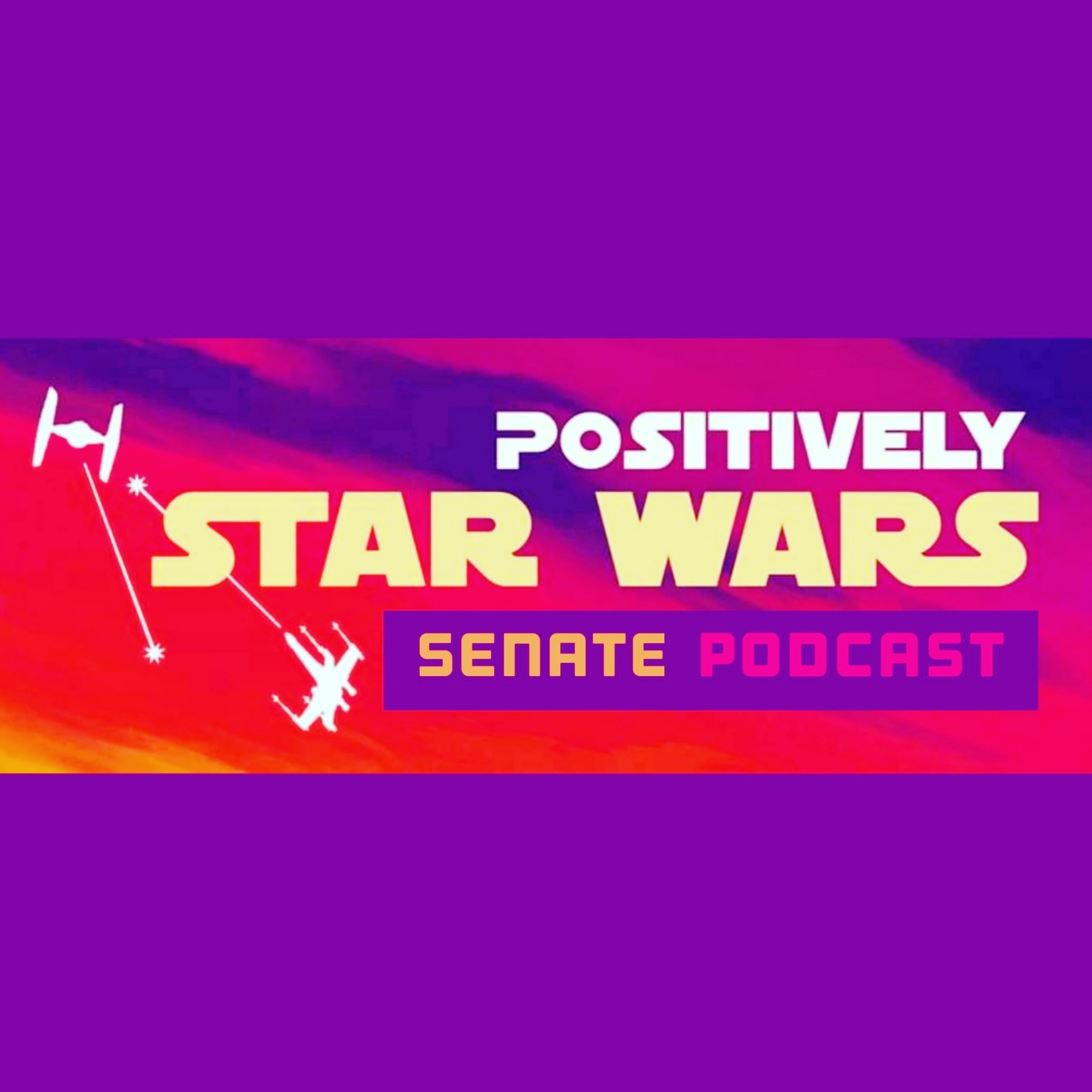 The Positively Star Wars Senate 