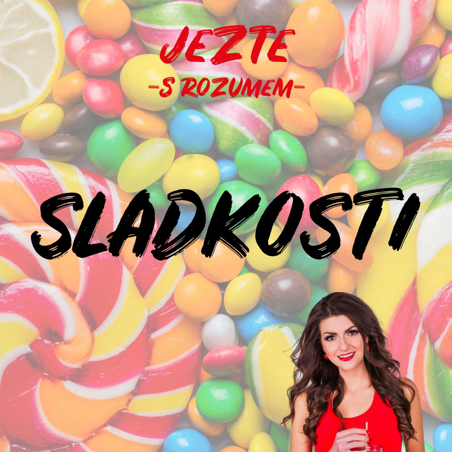 SLADKOSTI -  Jak skloubit zdravý životní styl s lahodnými pochoutkami?