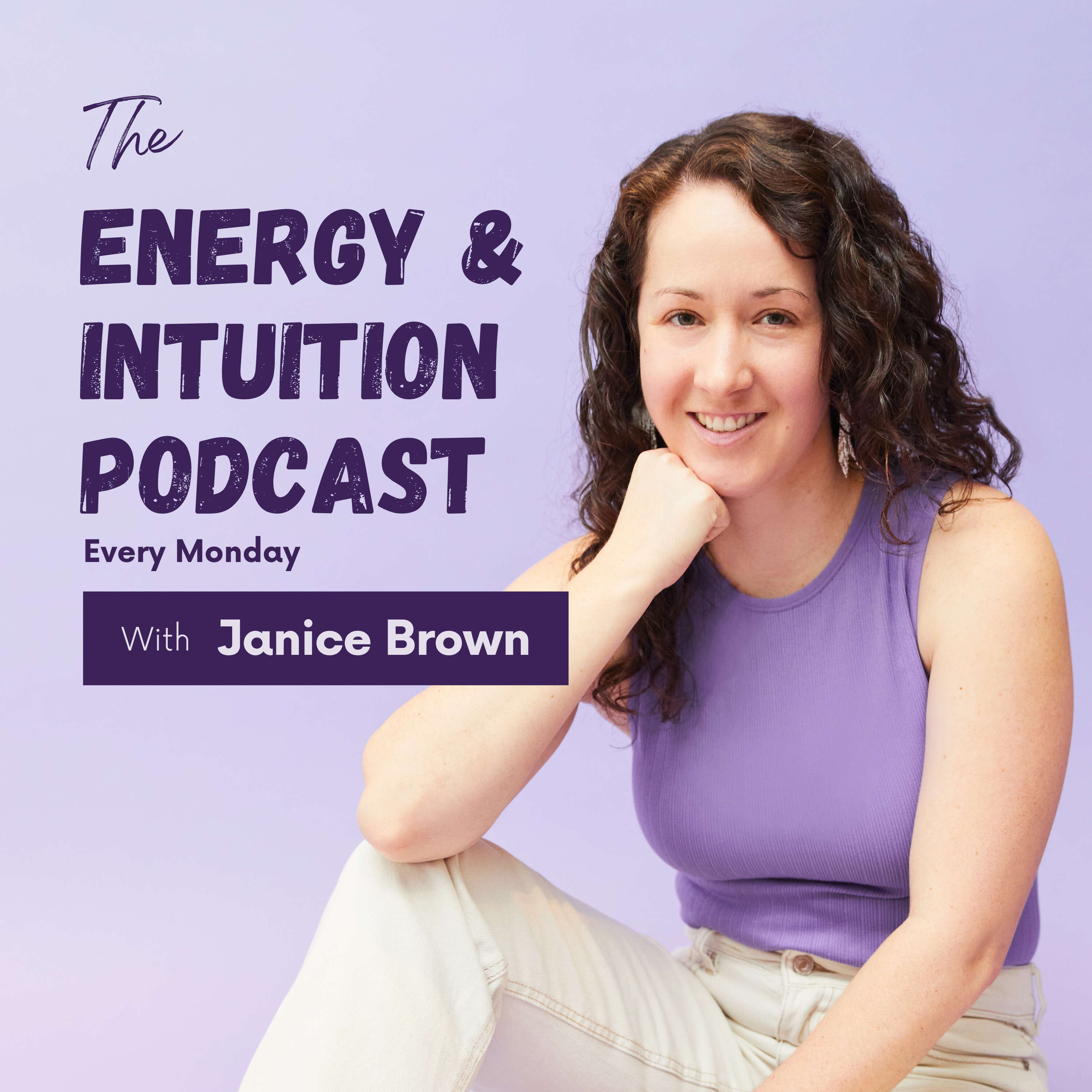 The Energy and Intuition Podcast 