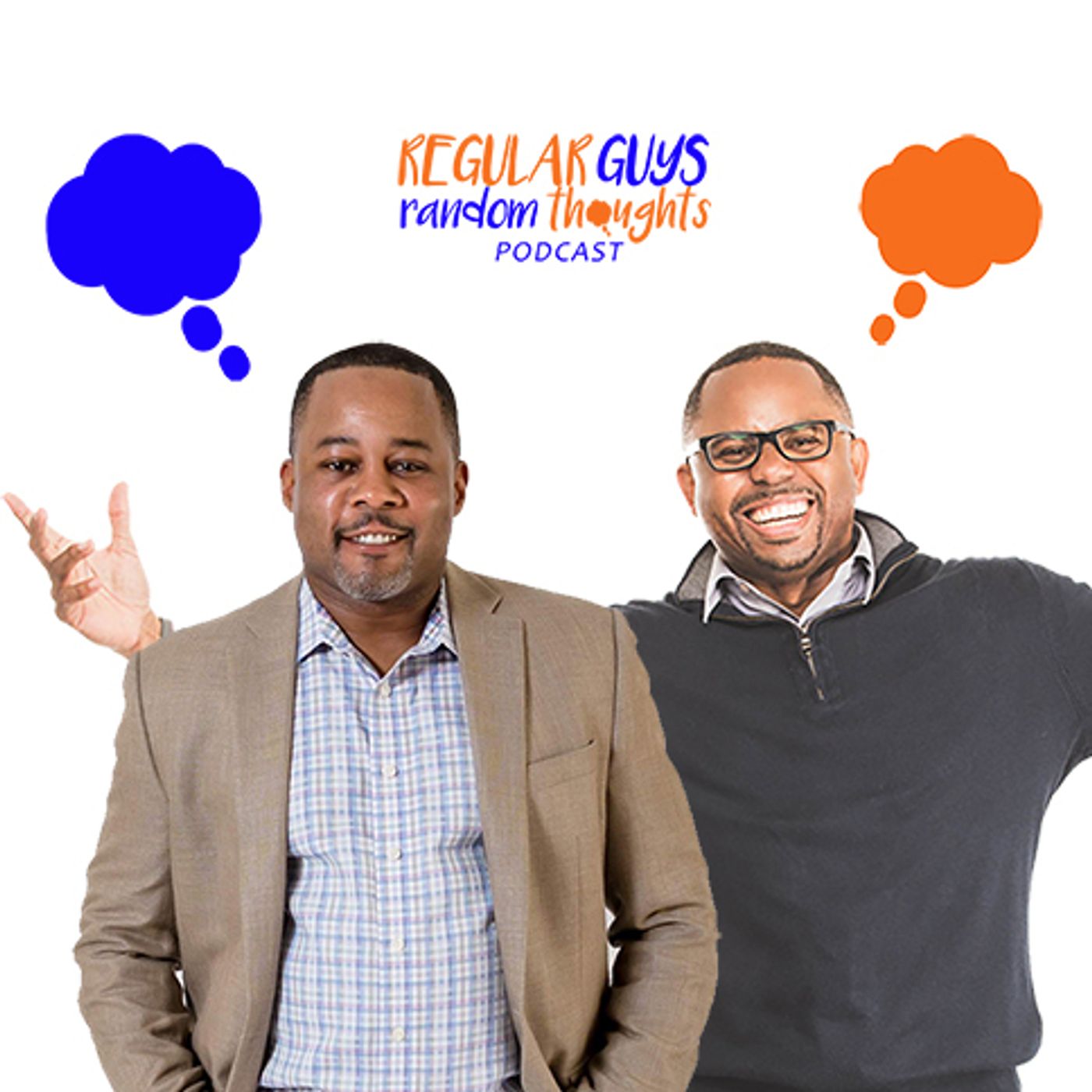 Regular Guys Random Thoughts Podcast 