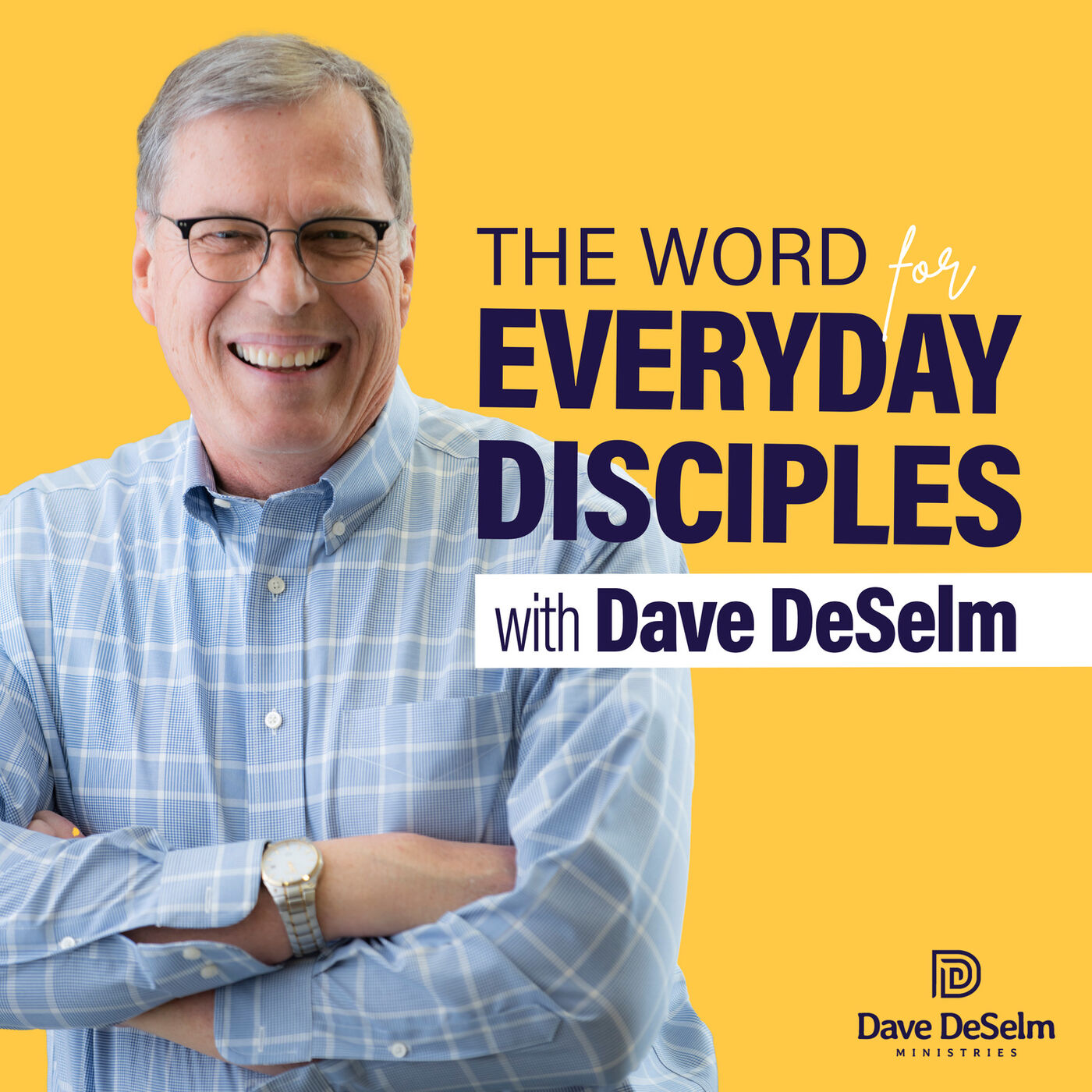 The Word for Everyday Disciples with Dave DeSelm 