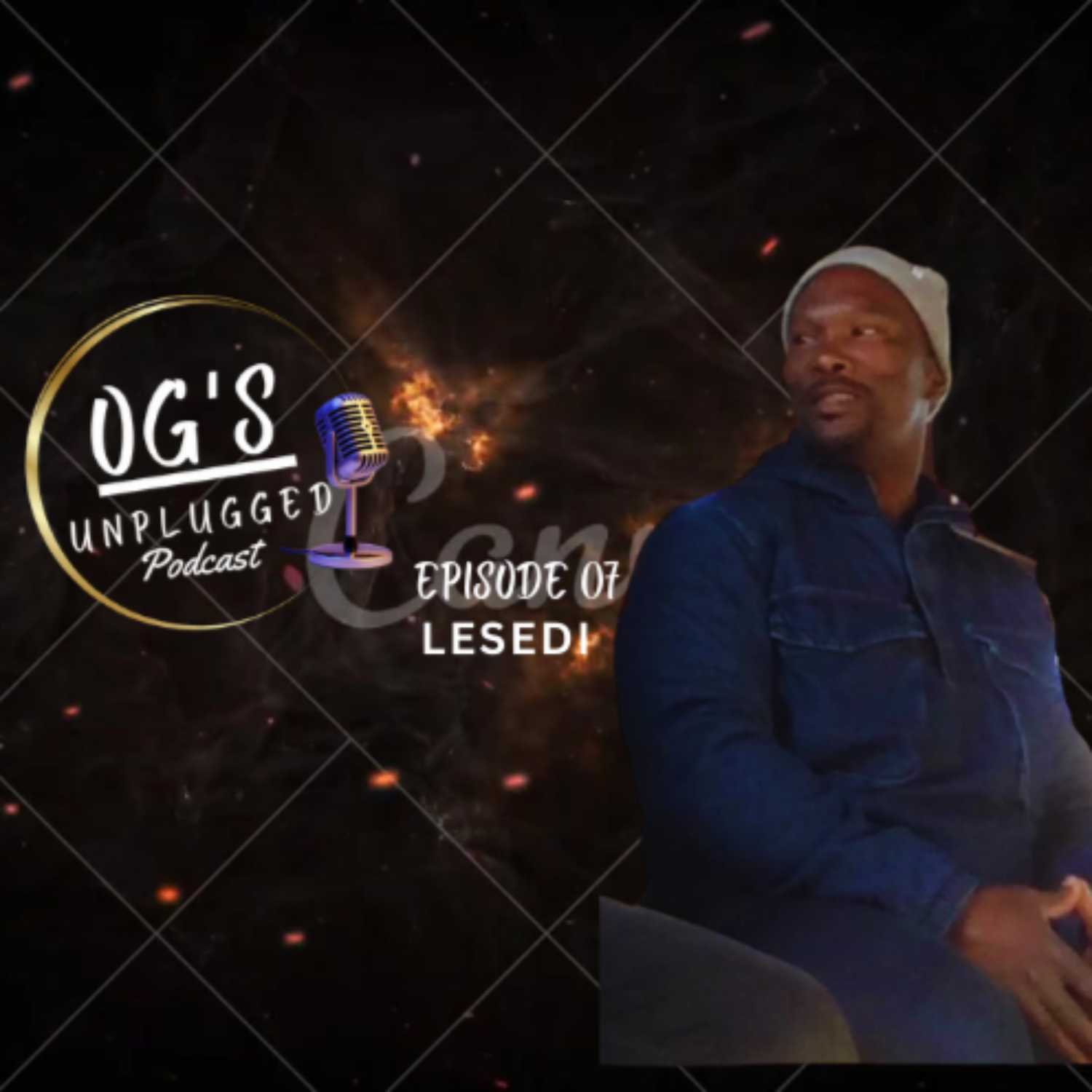 Episode 7 Lesedi | Childhood | Weight Lifting | Security Job | Pressure | Being Arrested | Prison