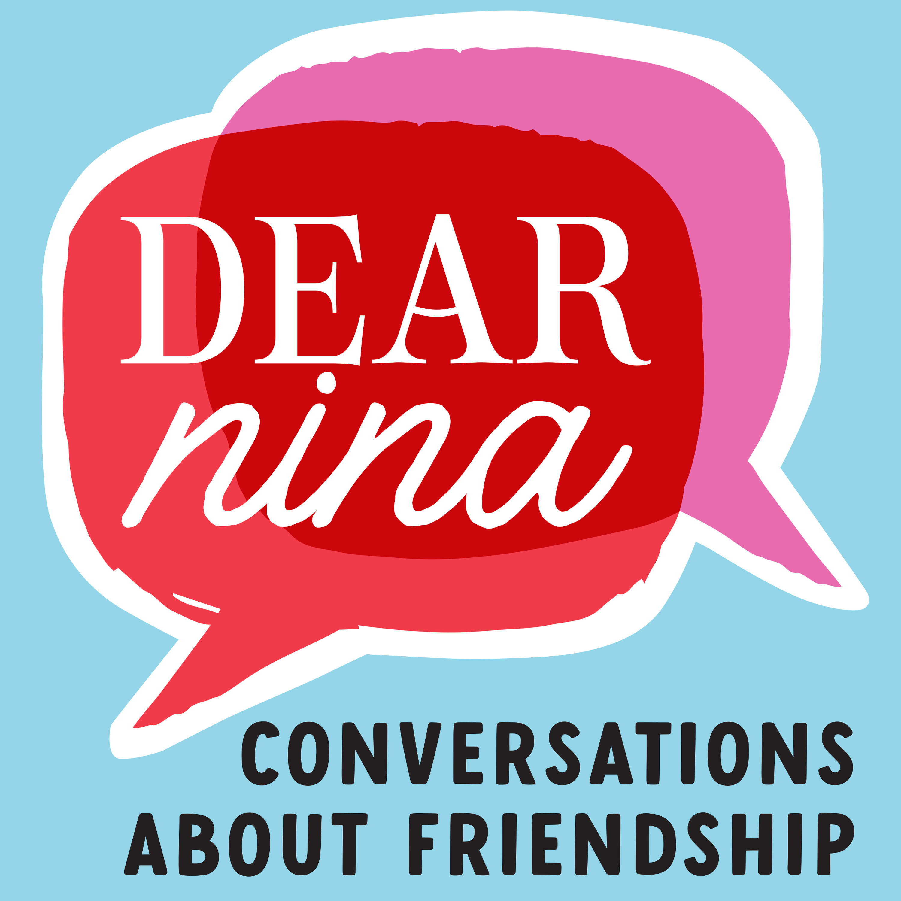 Dear Nina: Conversations About Friendship 