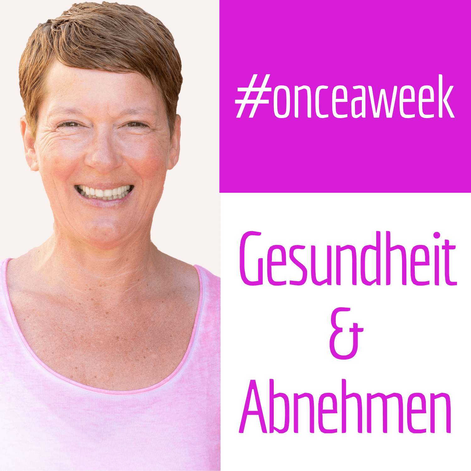 #onceaweek! Gesundheit & Abnehmen 