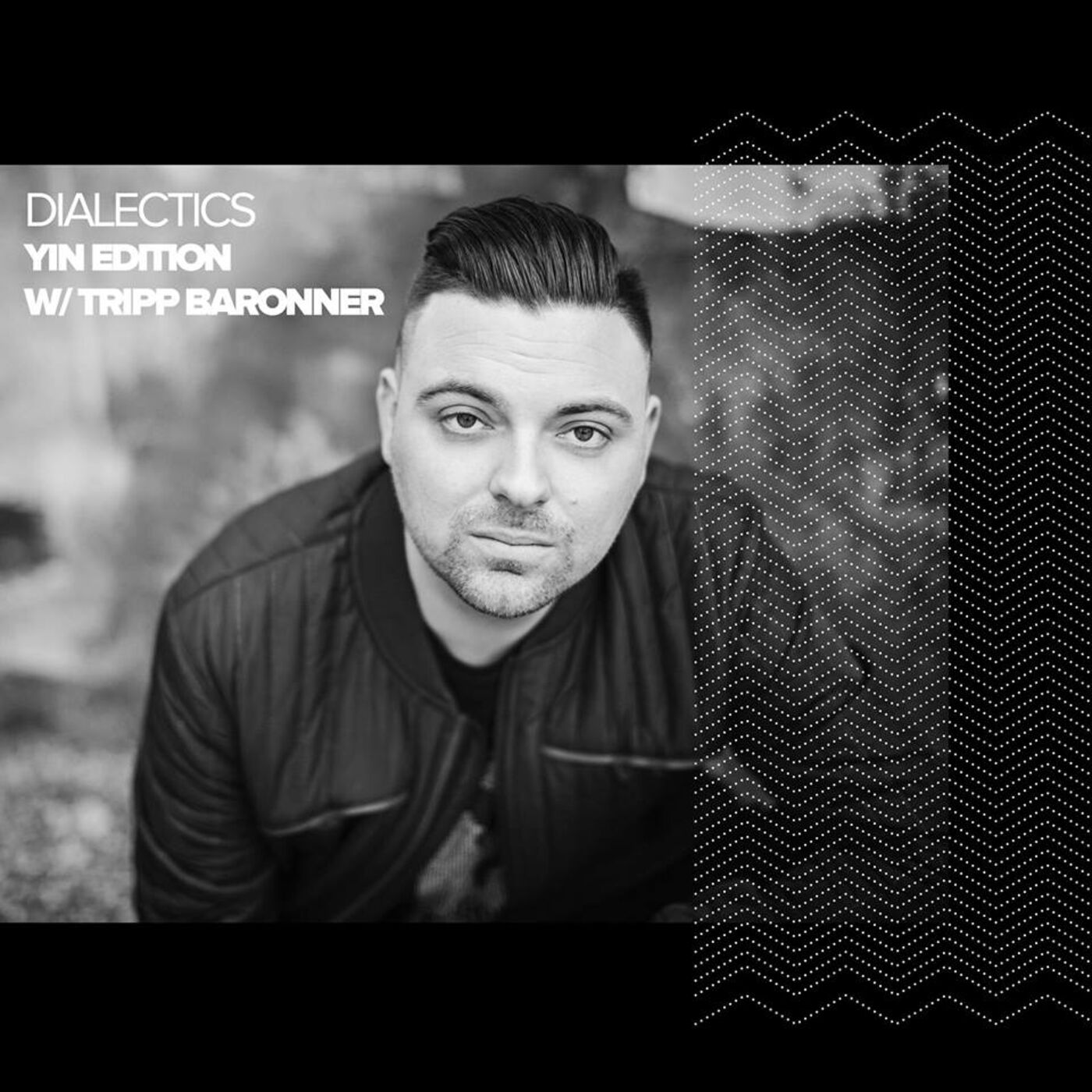 ⁣Dialectics 059 with Tripp Baronner - Yin Edition