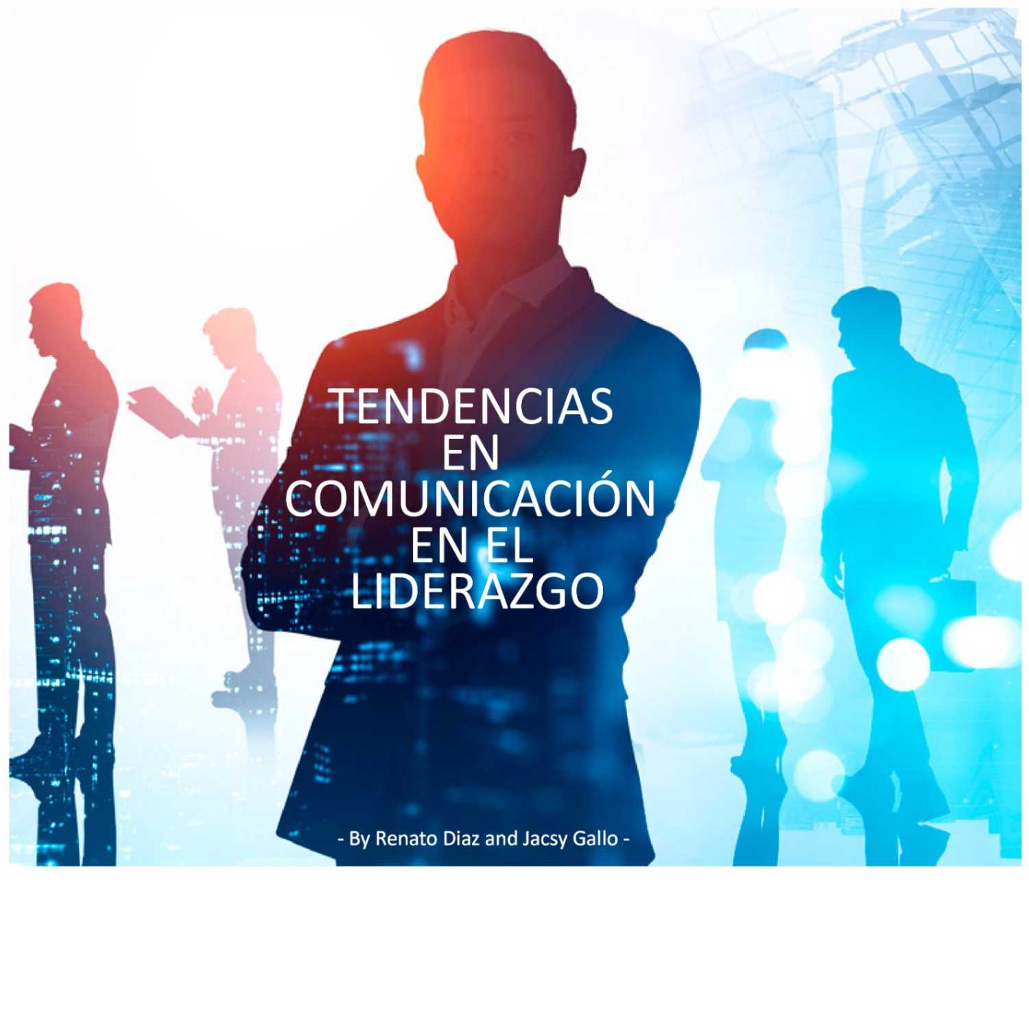 TENDENCIAS EN COMUNICACIÓN EN EL LIDERAZGO