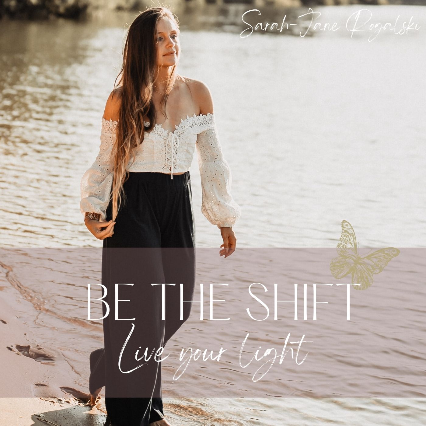 BE THE SHIFT - Live your light 