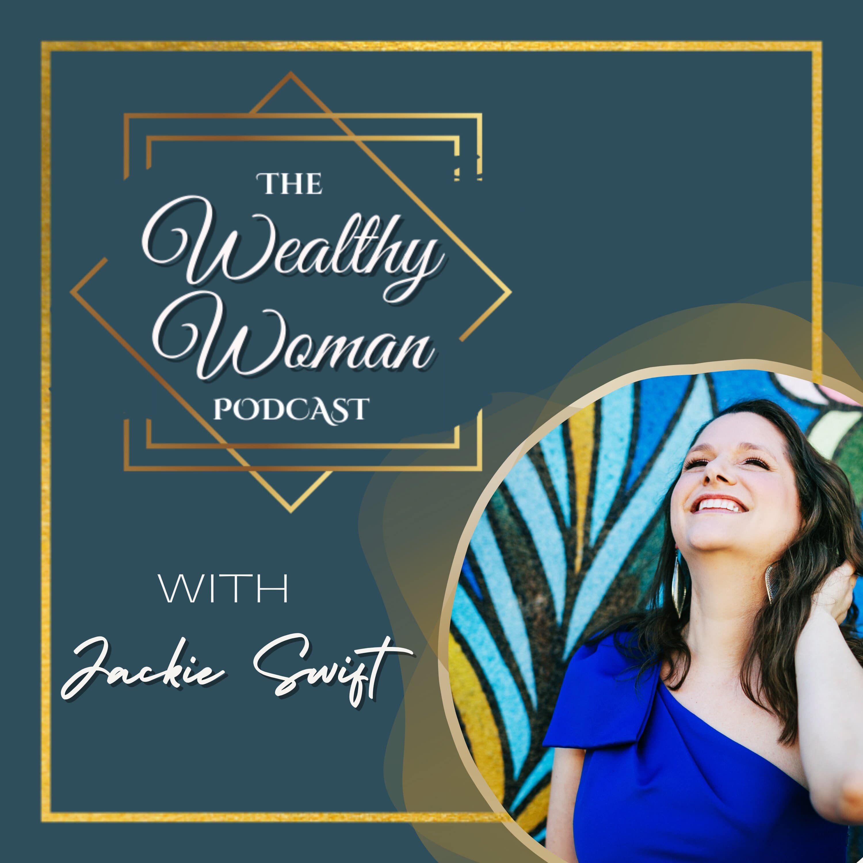 The Wealthy Woman Podcast 