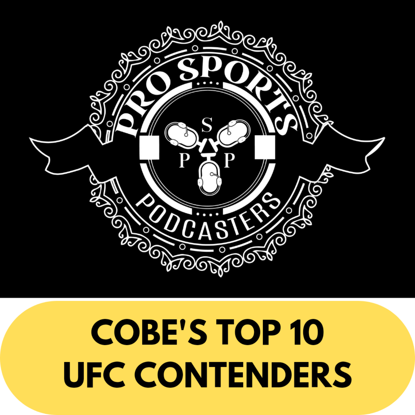 PSP SEASON 11 - EPISODE 27 COBE'S TOP UFC CONTENDERS FOR 2024