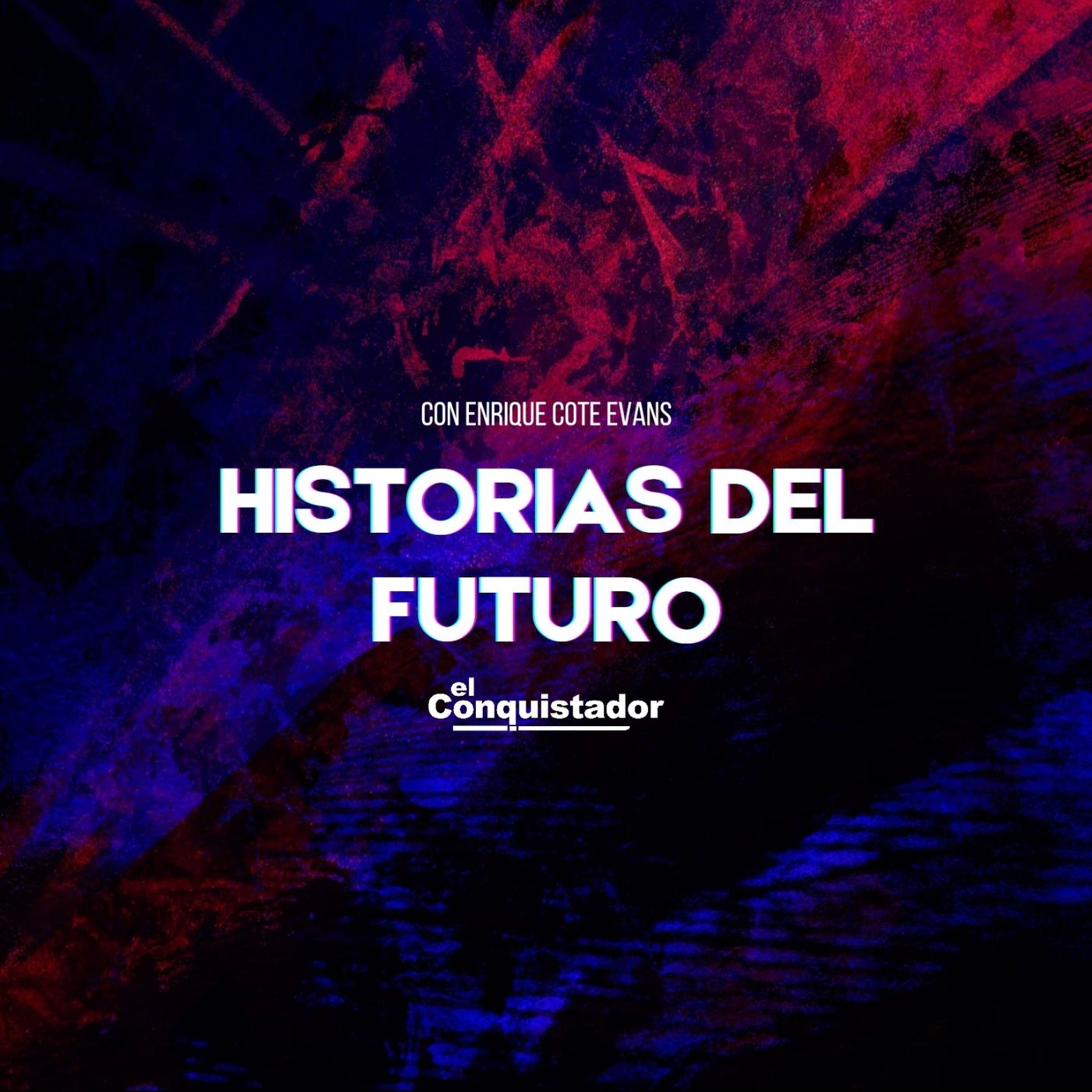 ⁣Historias Del Futuro | Enrique "Cote" Evans 13-09-2023