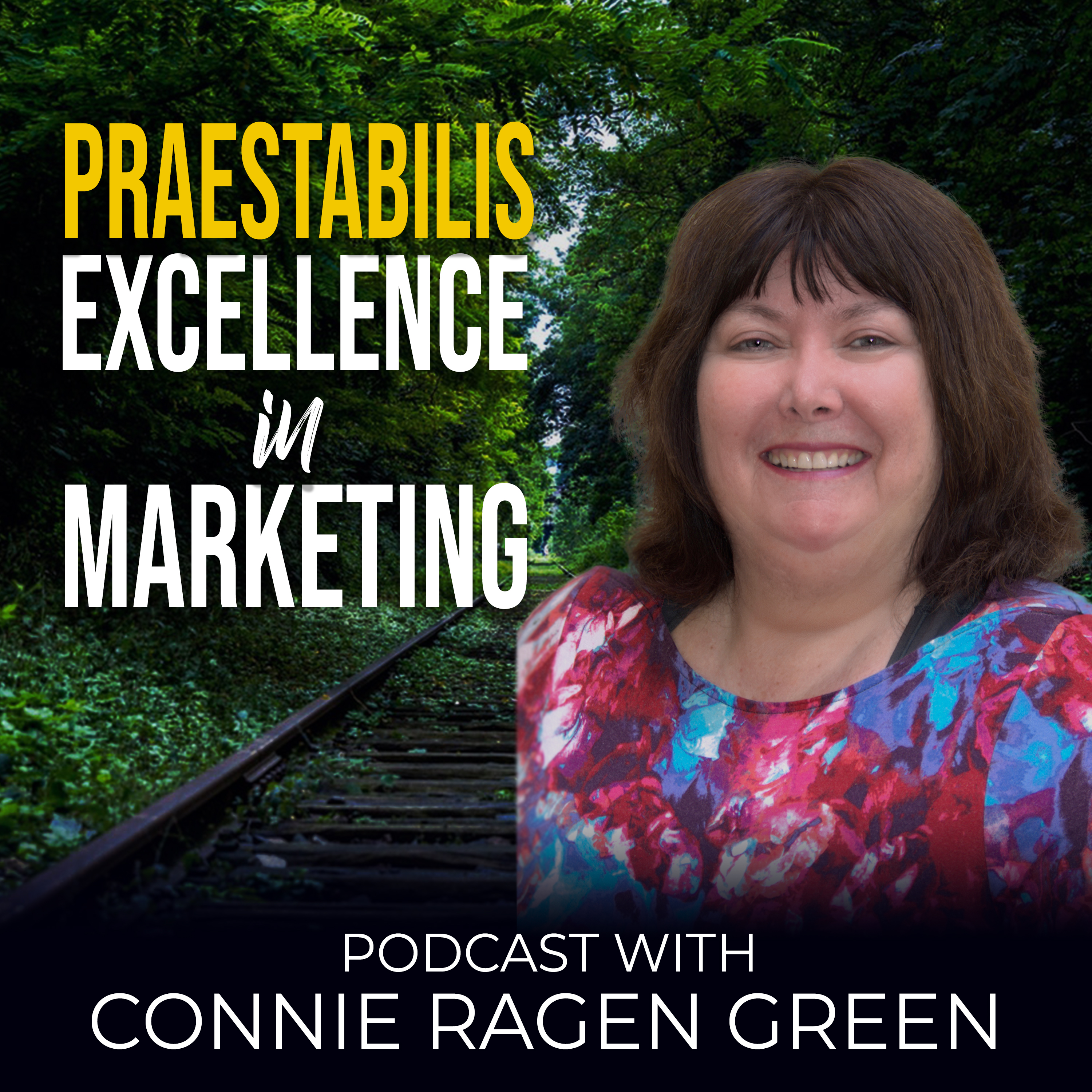 Praestabilis - Marketing Excellence with Connie Ragen Green 