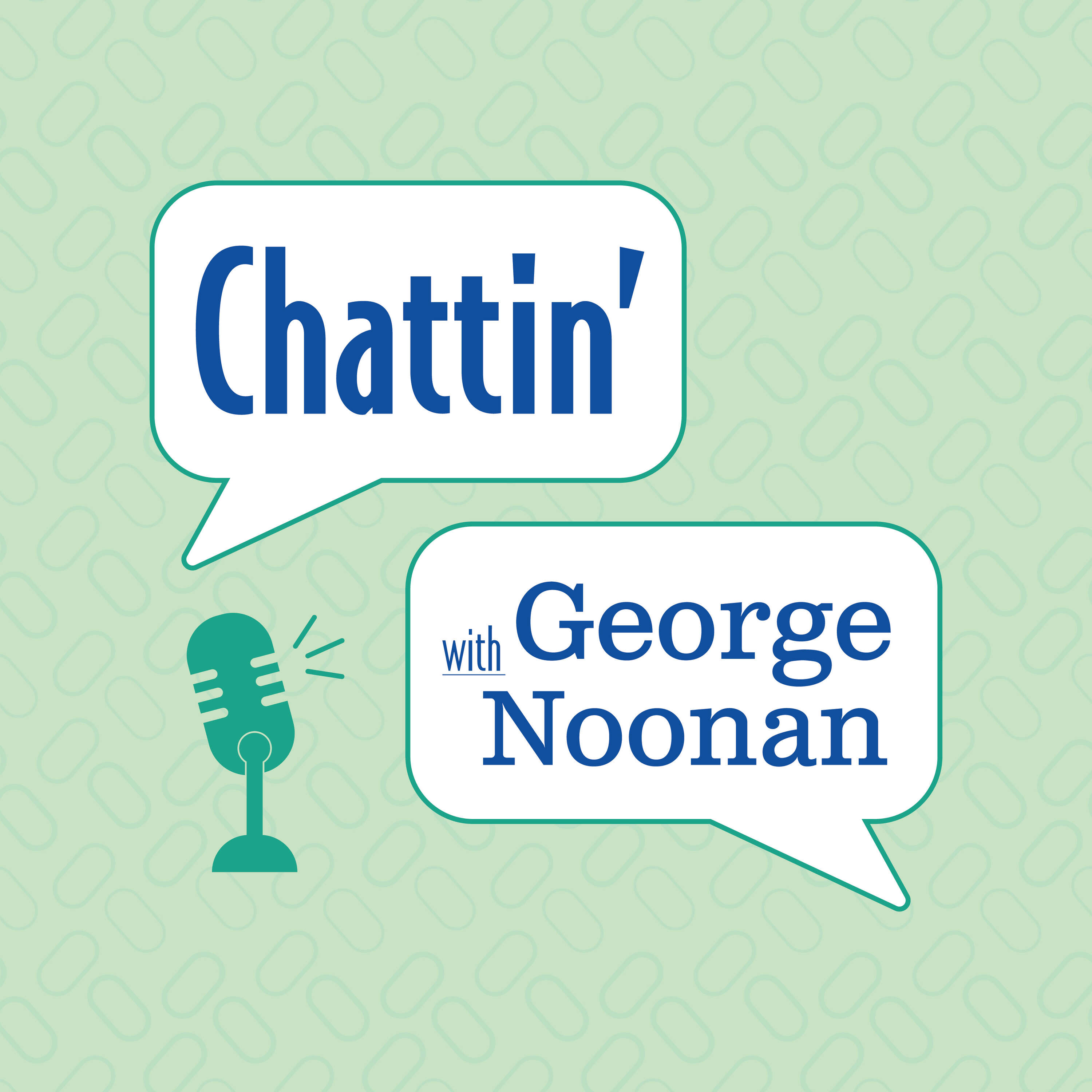 Chattin' with George Noonan 