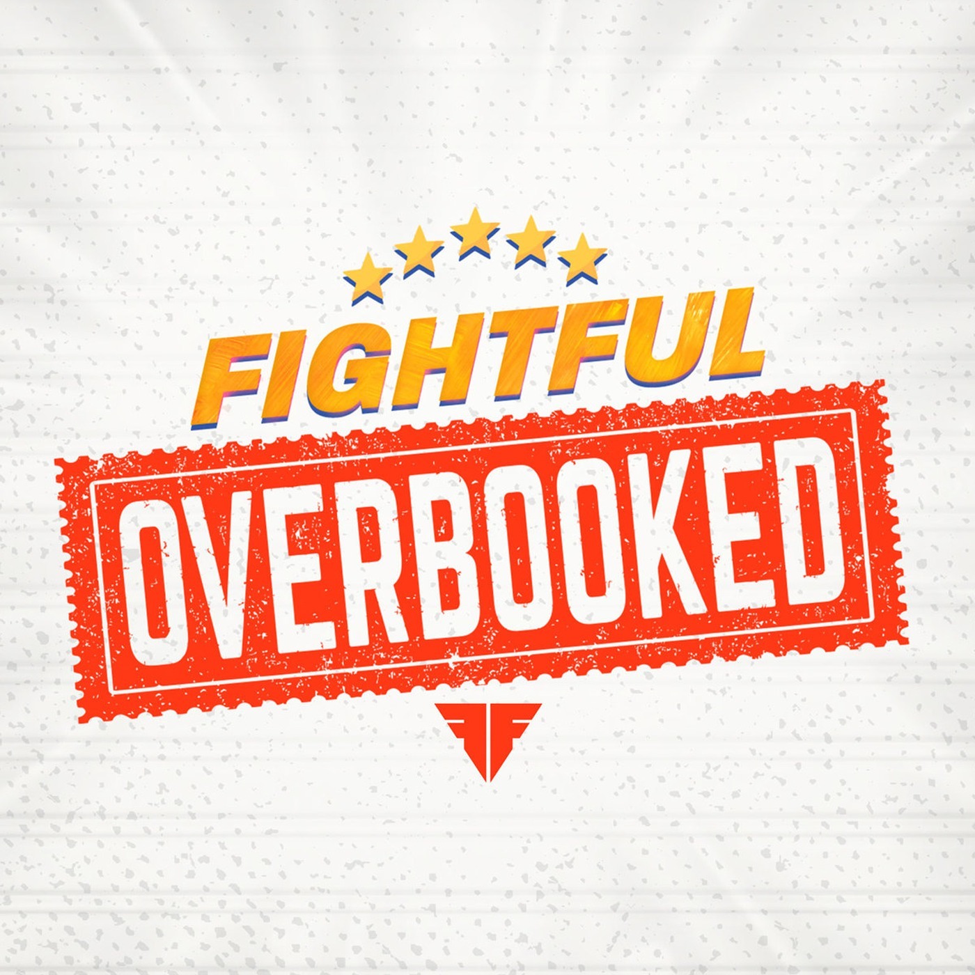 Fightful Overbooked 