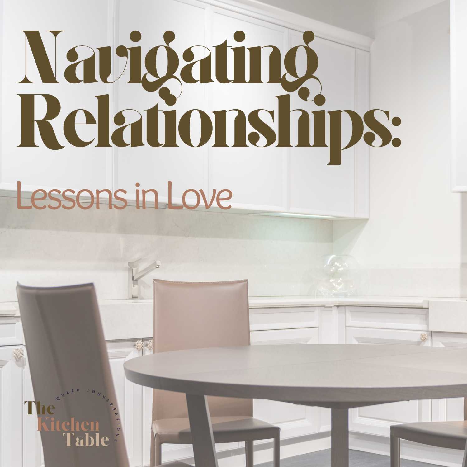 Navigating Relationships: Lessons in Love