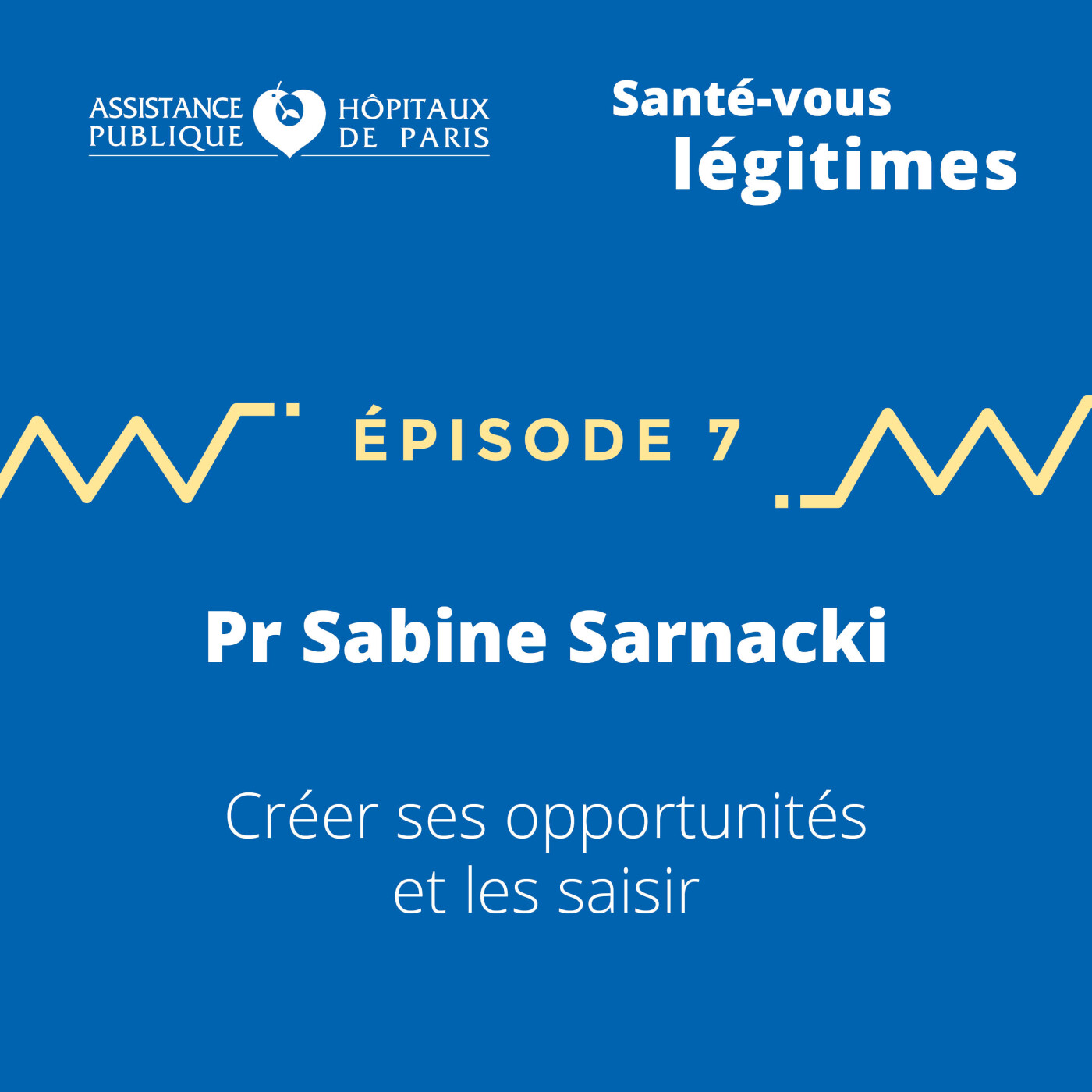 ⁣#7 - Pr Sabine Sarnacki – Créer ses opportunités et les saisir