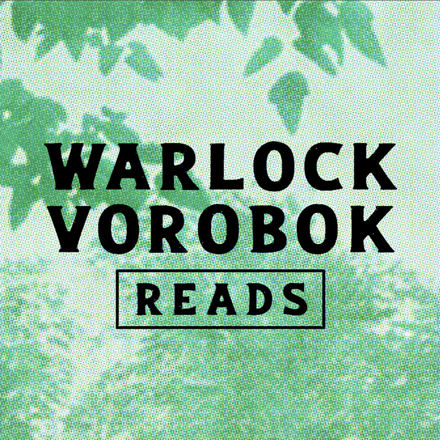 Warlock Vorobok Reads 