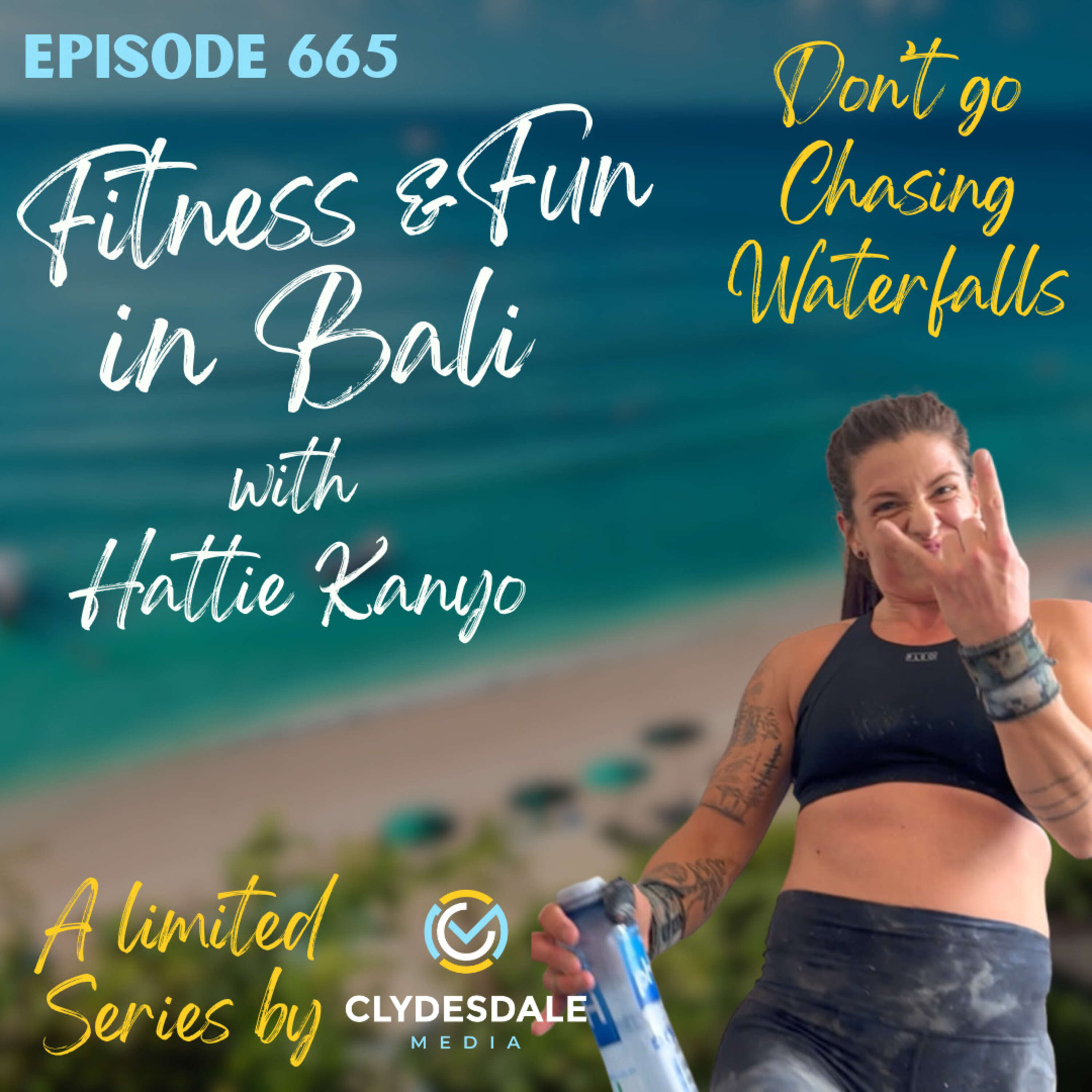 ⁣Fitness & Fun in Bali with Hattie Kanyo - Don't Go Chasing Waterfalls