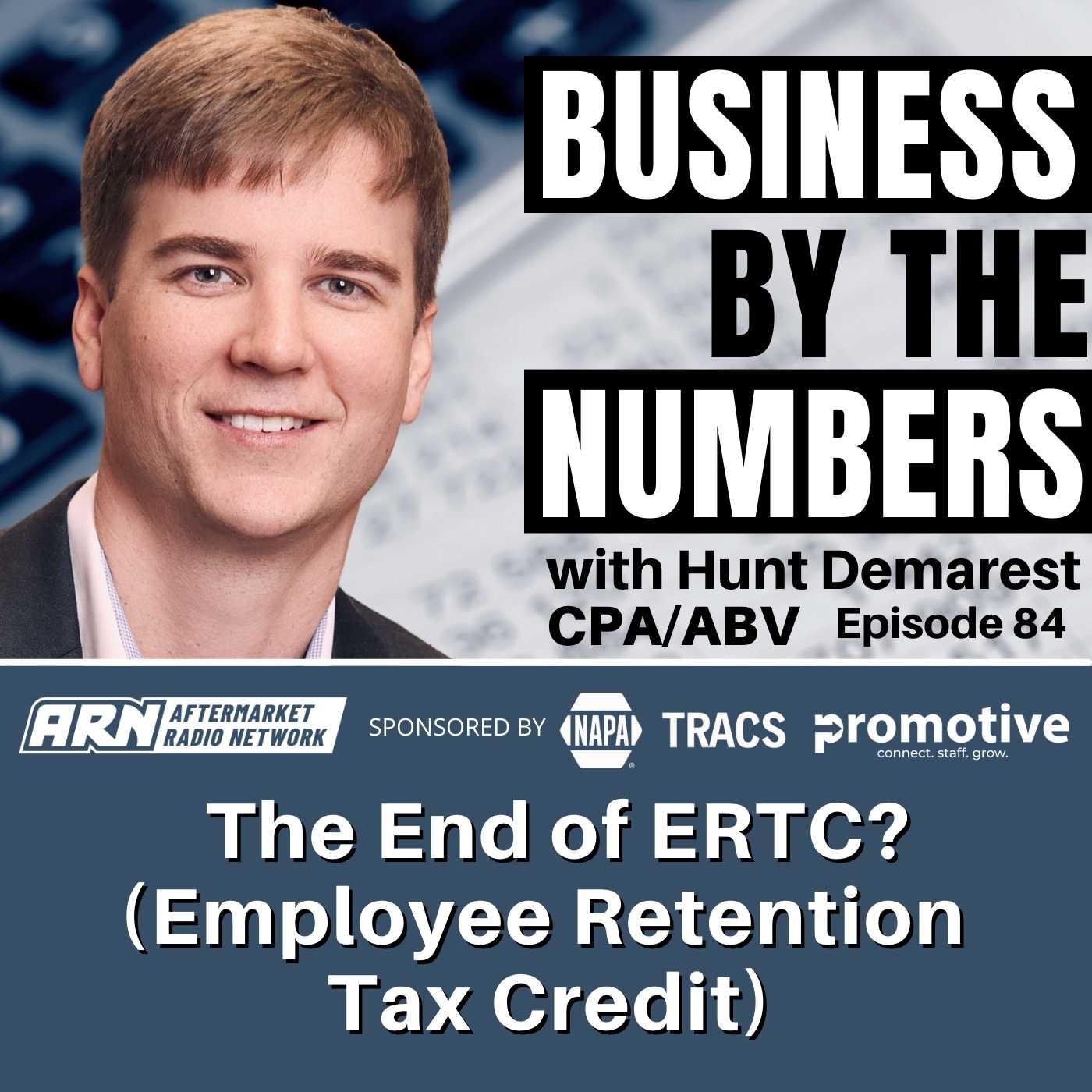 The End of ERTC? (Employee Retention Tax Credit) [E084] - Business By The Numbers