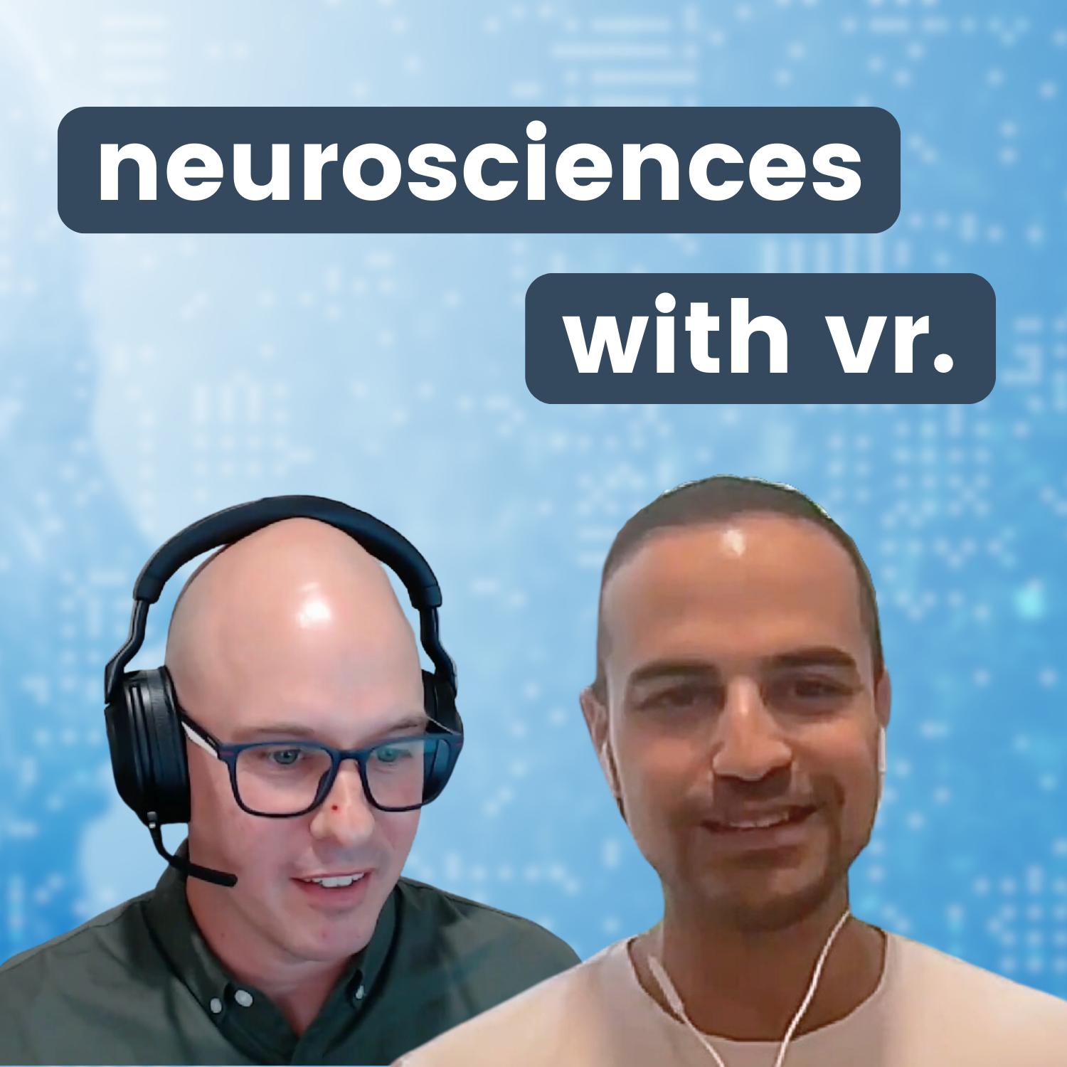 ⁣379 - Unlocking the neurosciences with VR.  Amir Bozorgzadeh, Virtuleap