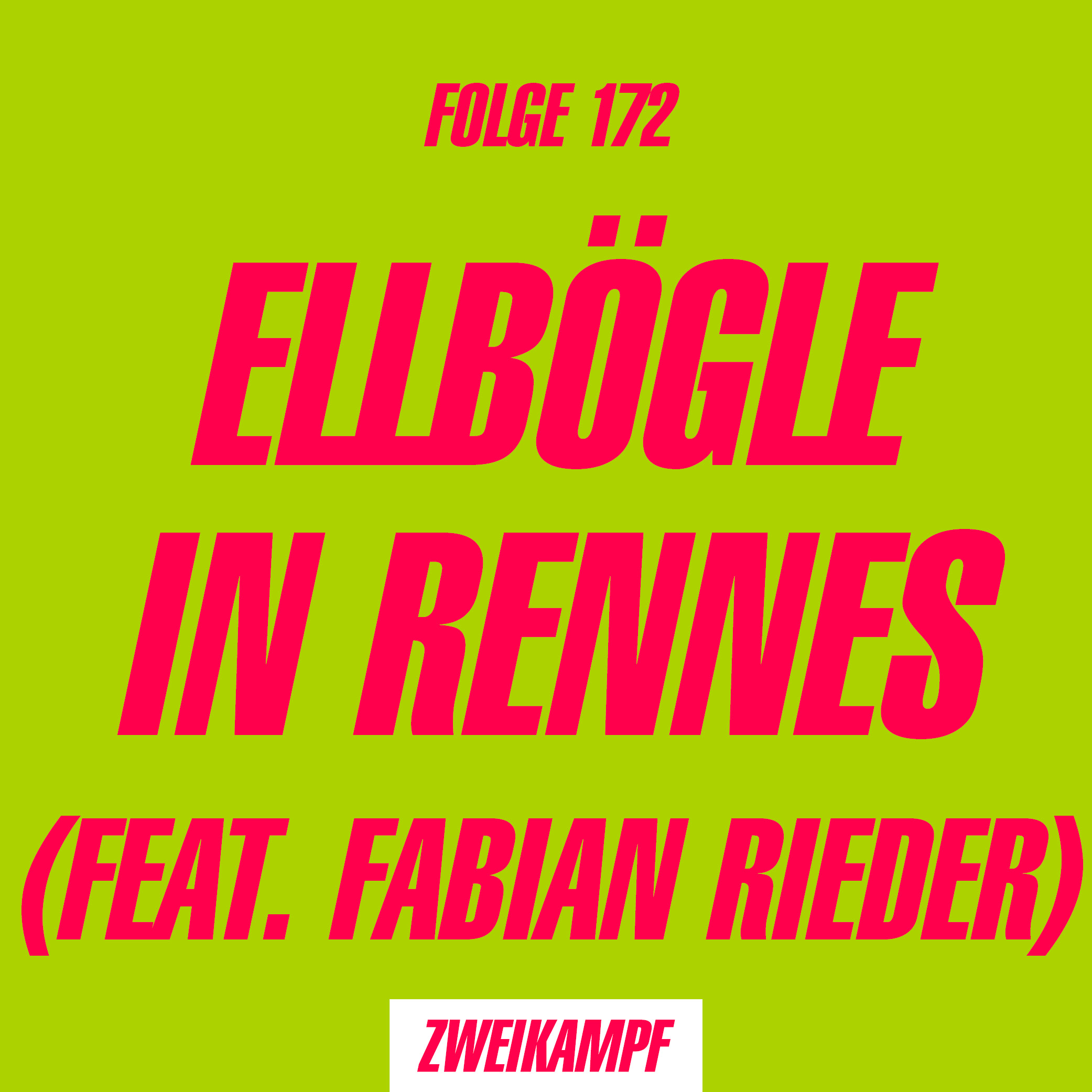 ⁣Folge 172: Ellbögle in Rennes (feat. Fabian Rieder)