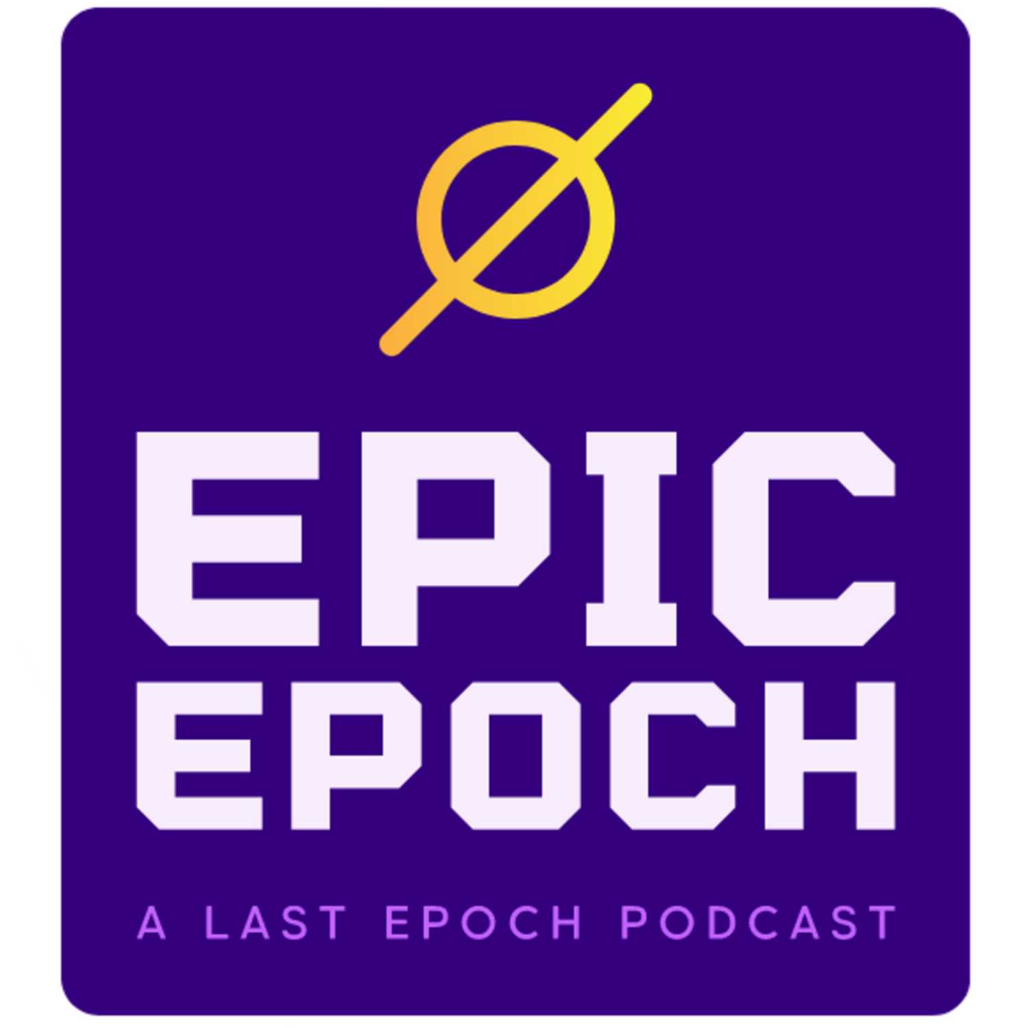 Epic Epoch 