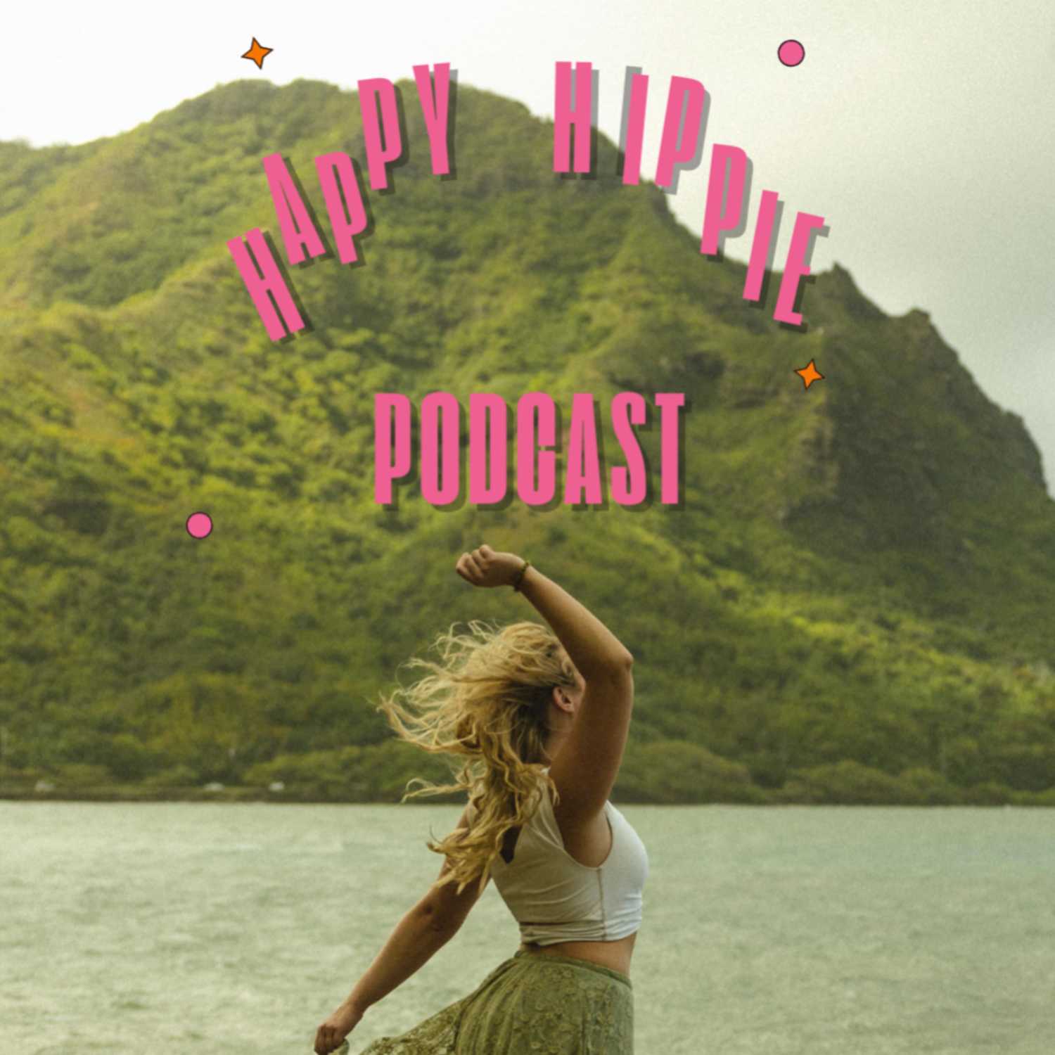 The Happy Hippie Podcast 