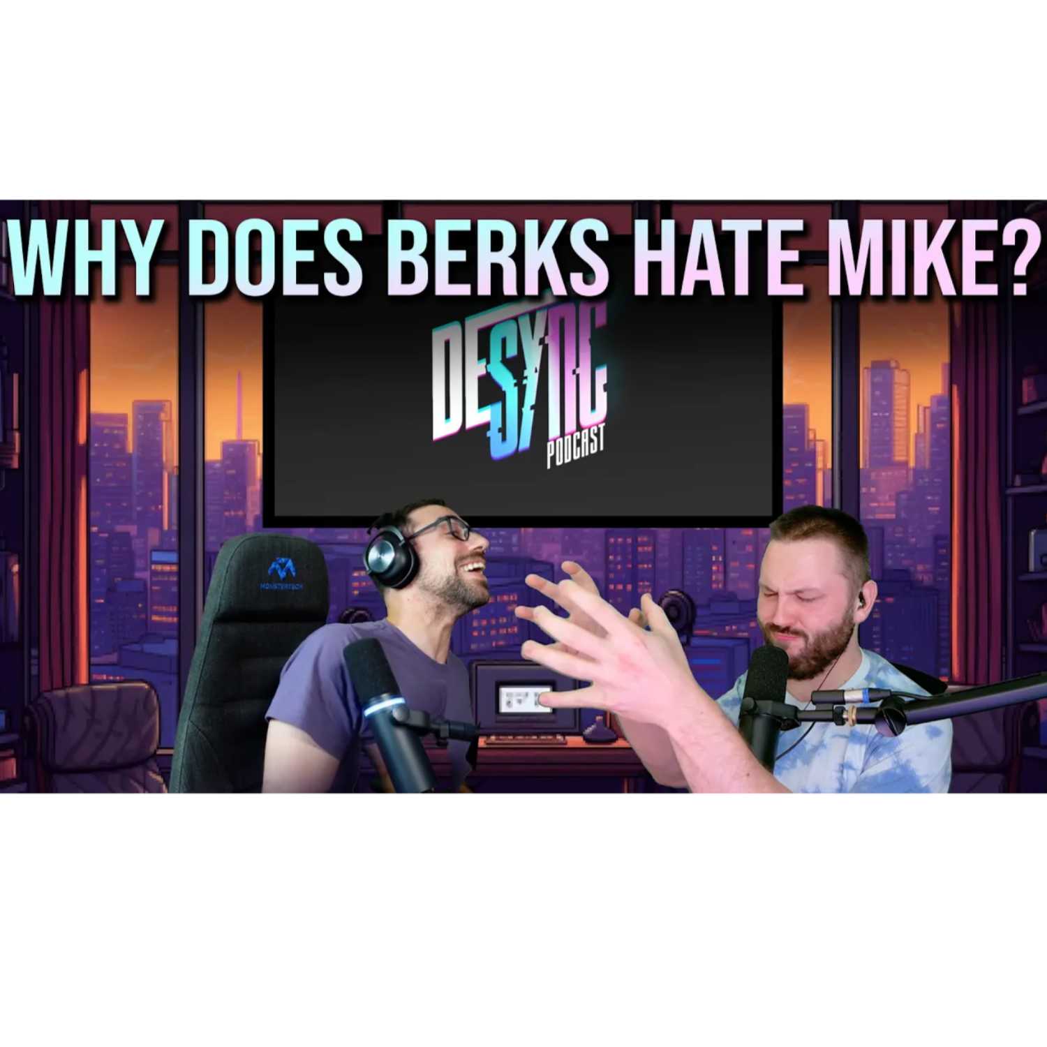 WHY BERKS HATES MIKE #DRAMA   DESYNC PODCAST EP - 2