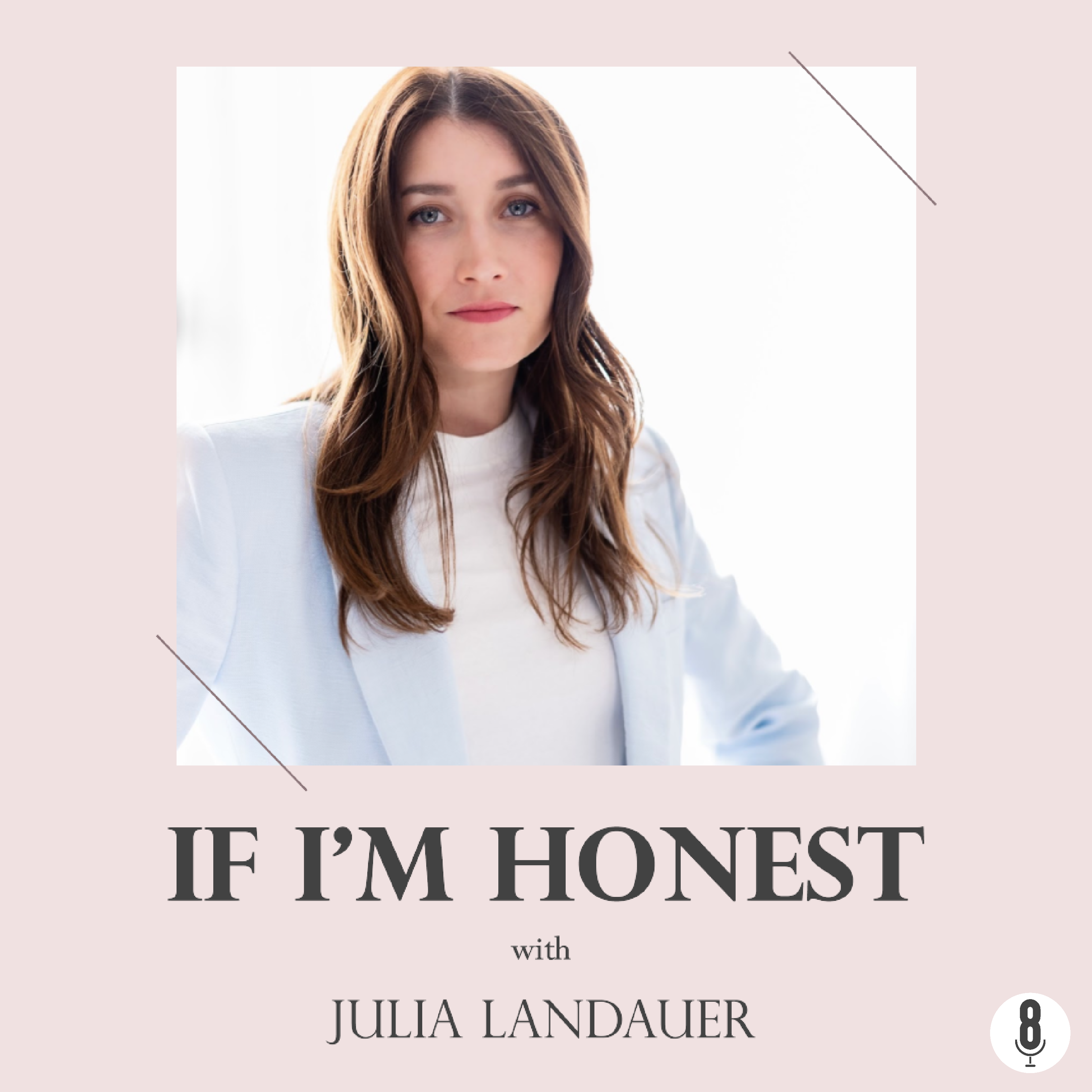 If I'm Honest with Julia Landauer 