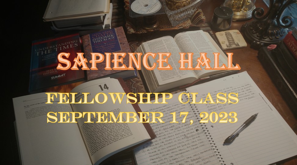 Sunday School Fellowship Class – September 17, 2023 – Hebrews 5:11-14 – Dr. Roger G. Ford, Ph.D., P.E.