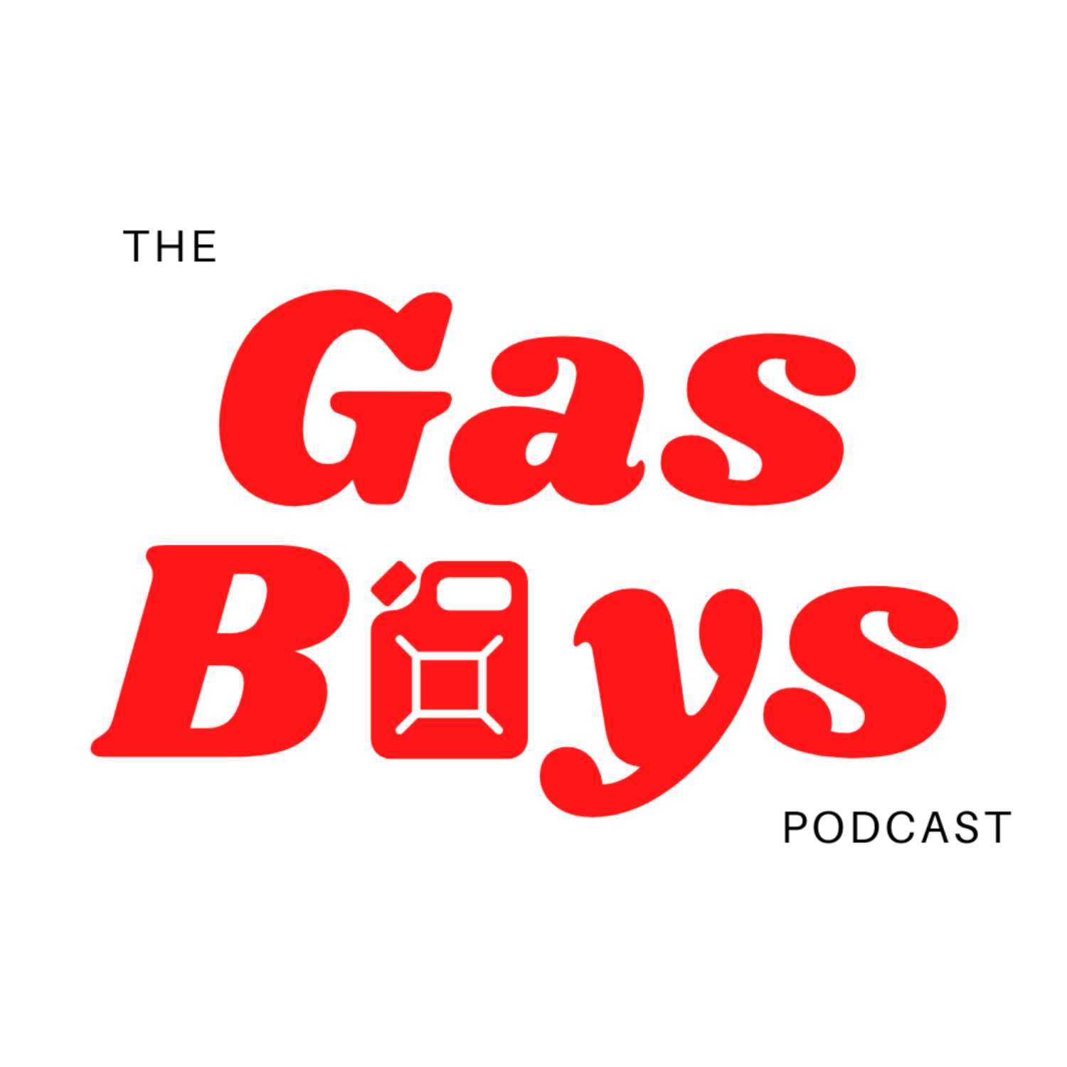 The Gas Boys Podcast 