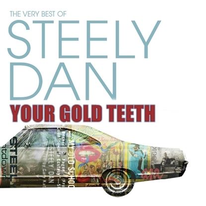 ⁣STEELY DAN-YOUR GOLD TEETH