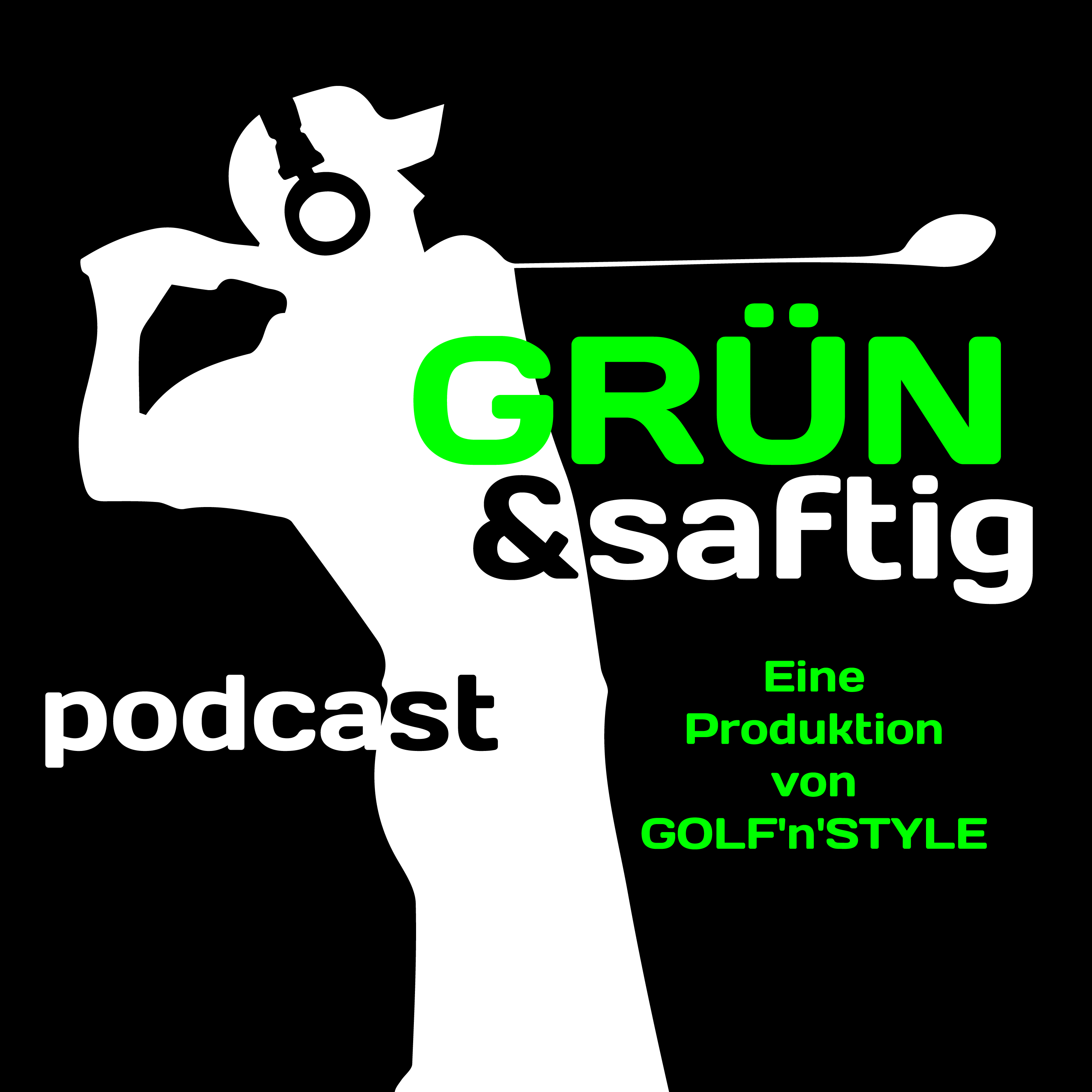 Grün & saftig - der Golfpodcast 