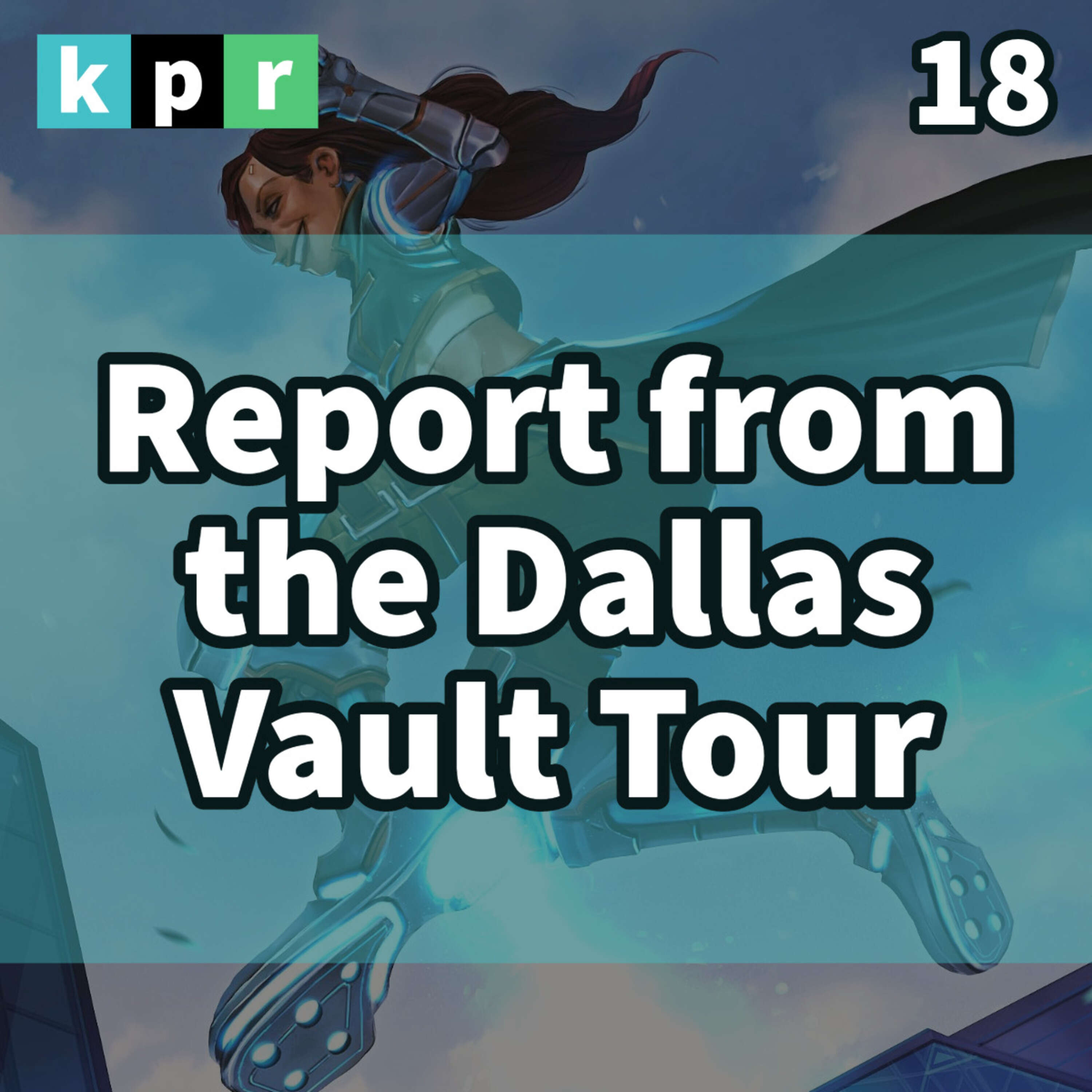 ⁣18. Report from the Dallas Vault Tour