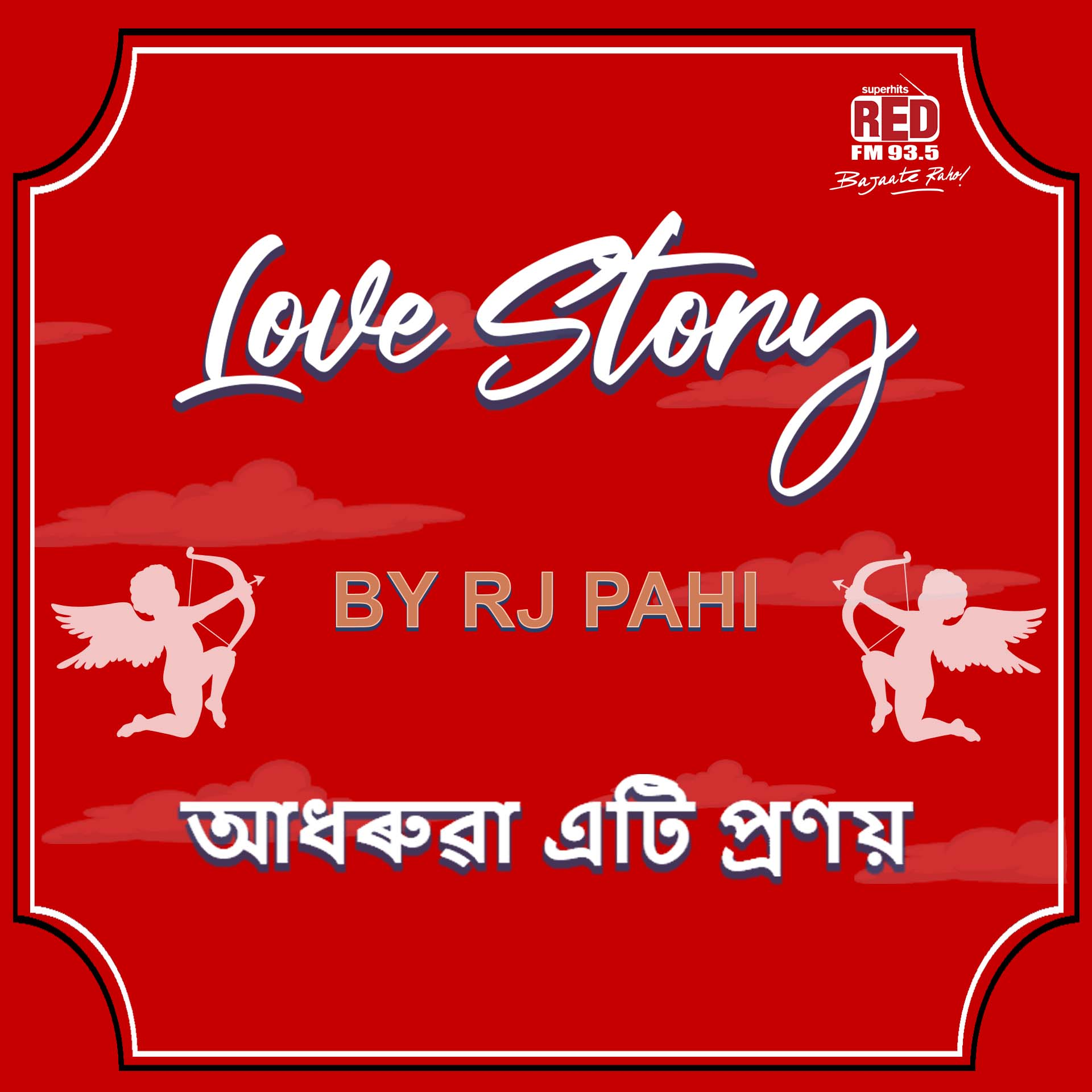 RED FM LOVE STORY by RJ PAHI 