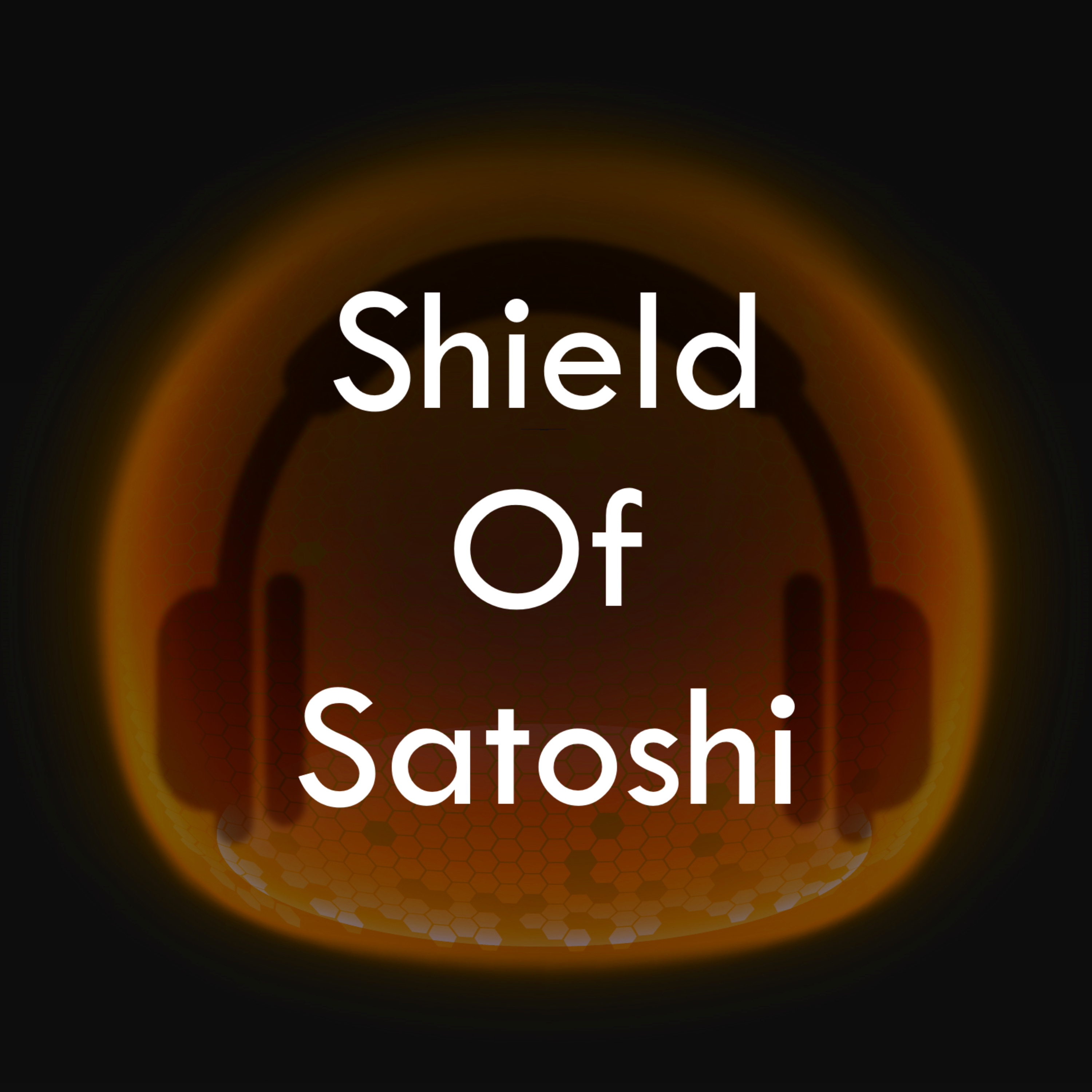 SOS - Shield Of Satoshi - Ein Bitcoin Podcast 