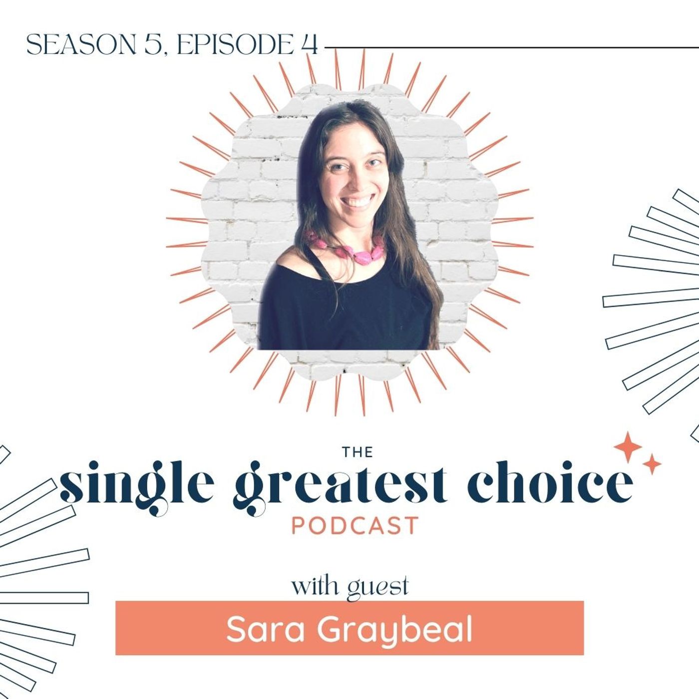 ⁣S5, episode 4: Unconventional Families with Sara Graybeal