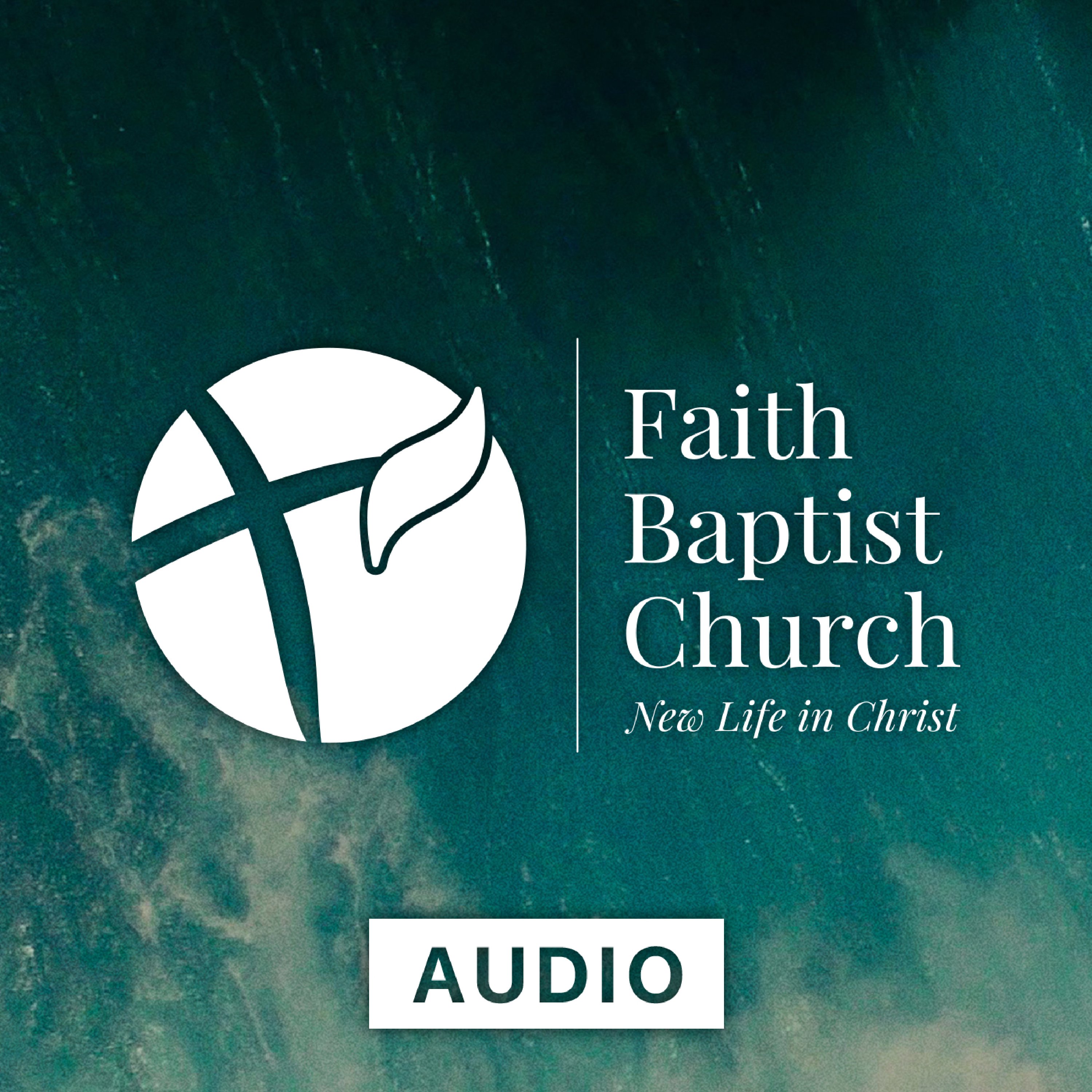 Faith Baptist Church Sydney - Audio Podcast 