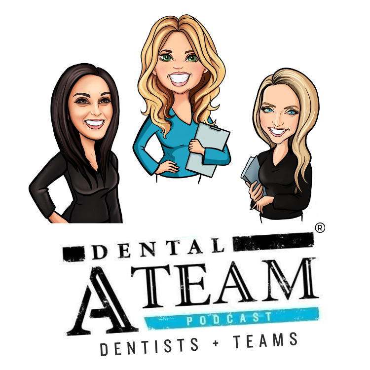 The Dental A Team Podcast 