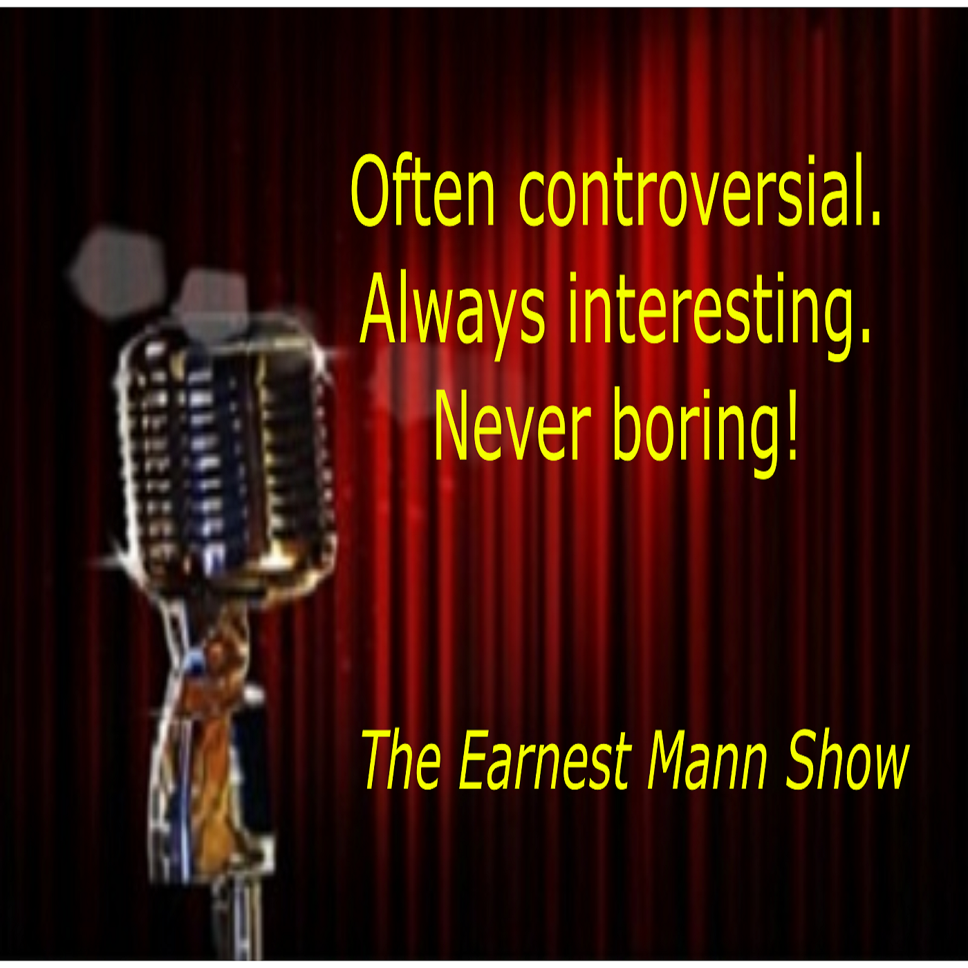 The Earnest Mann Show 